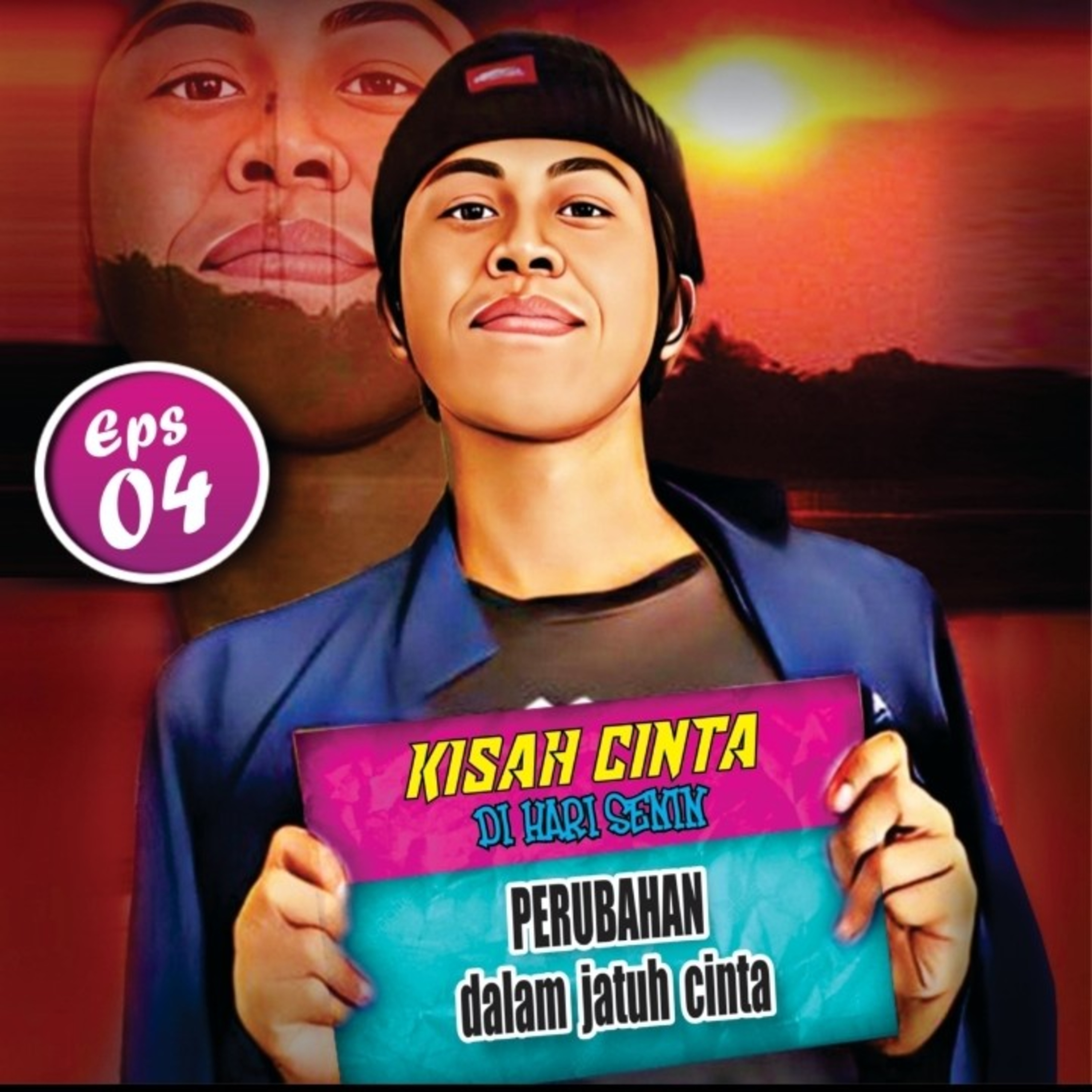 Eps 04 PERUBAHAN dalam jatuh cinta