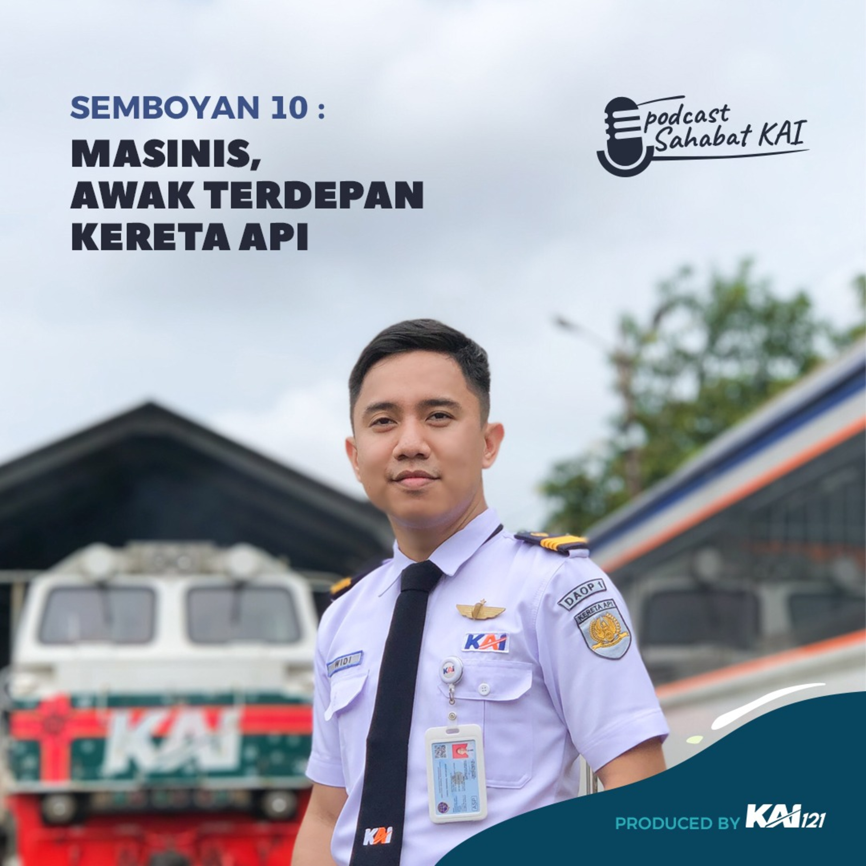 S01: Semboyan 10 - Masinis, Awak Terdepan Kereta Api