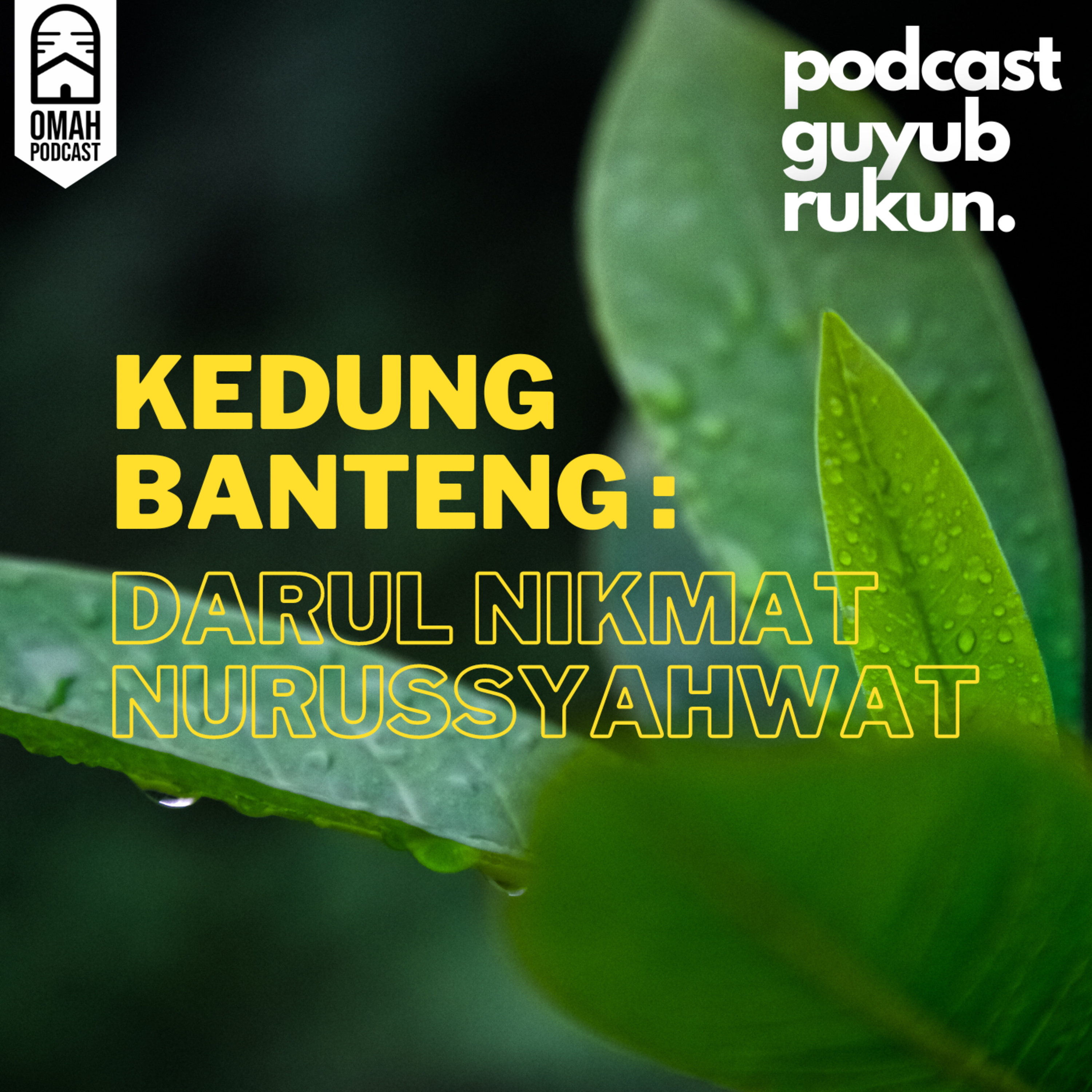 Eps.17 - Kedung banteng: Darul Nikmat Nurussyahwat