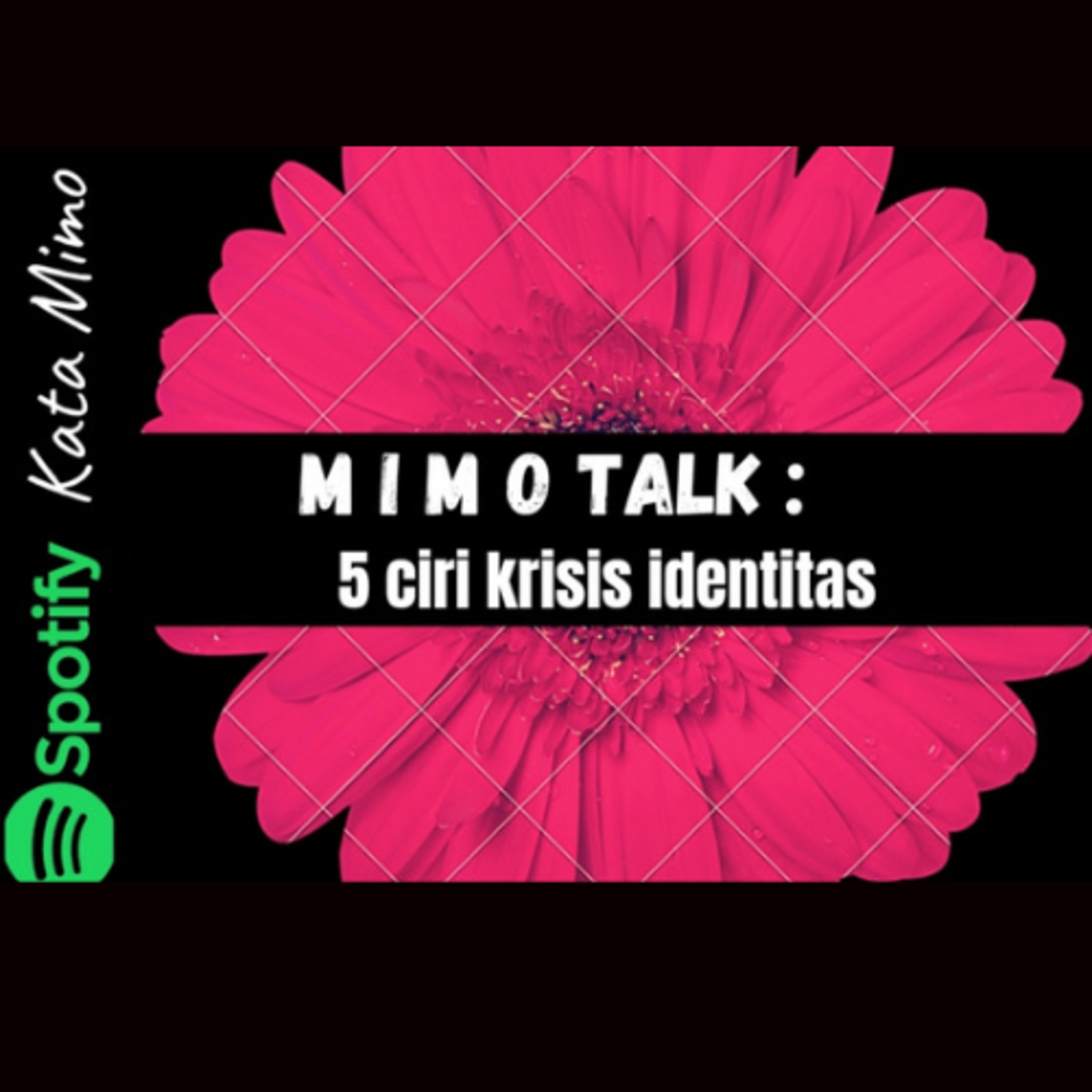 Eps 021 - Sendy's view : Krisis identitas ??