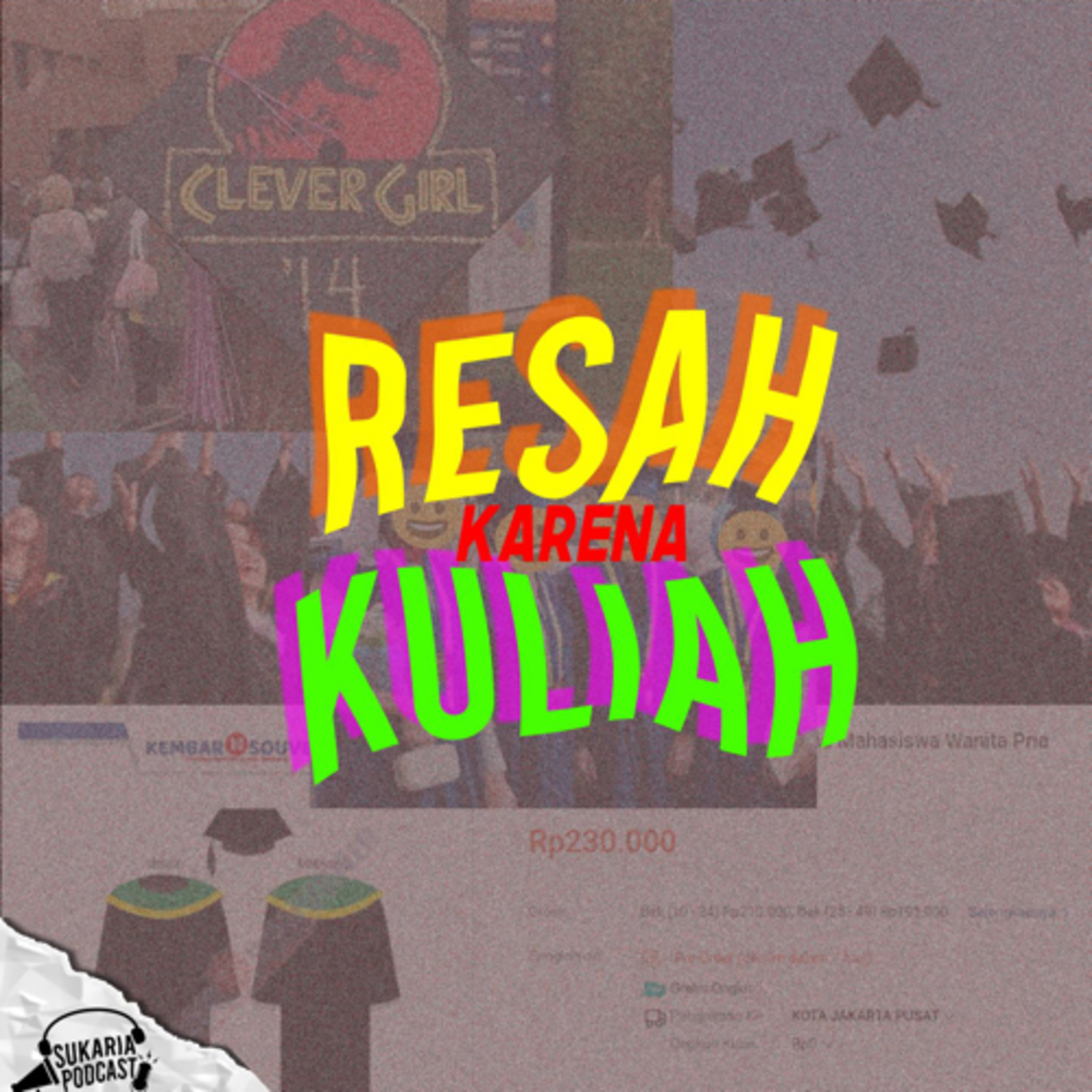 Resah Karena Kuliah