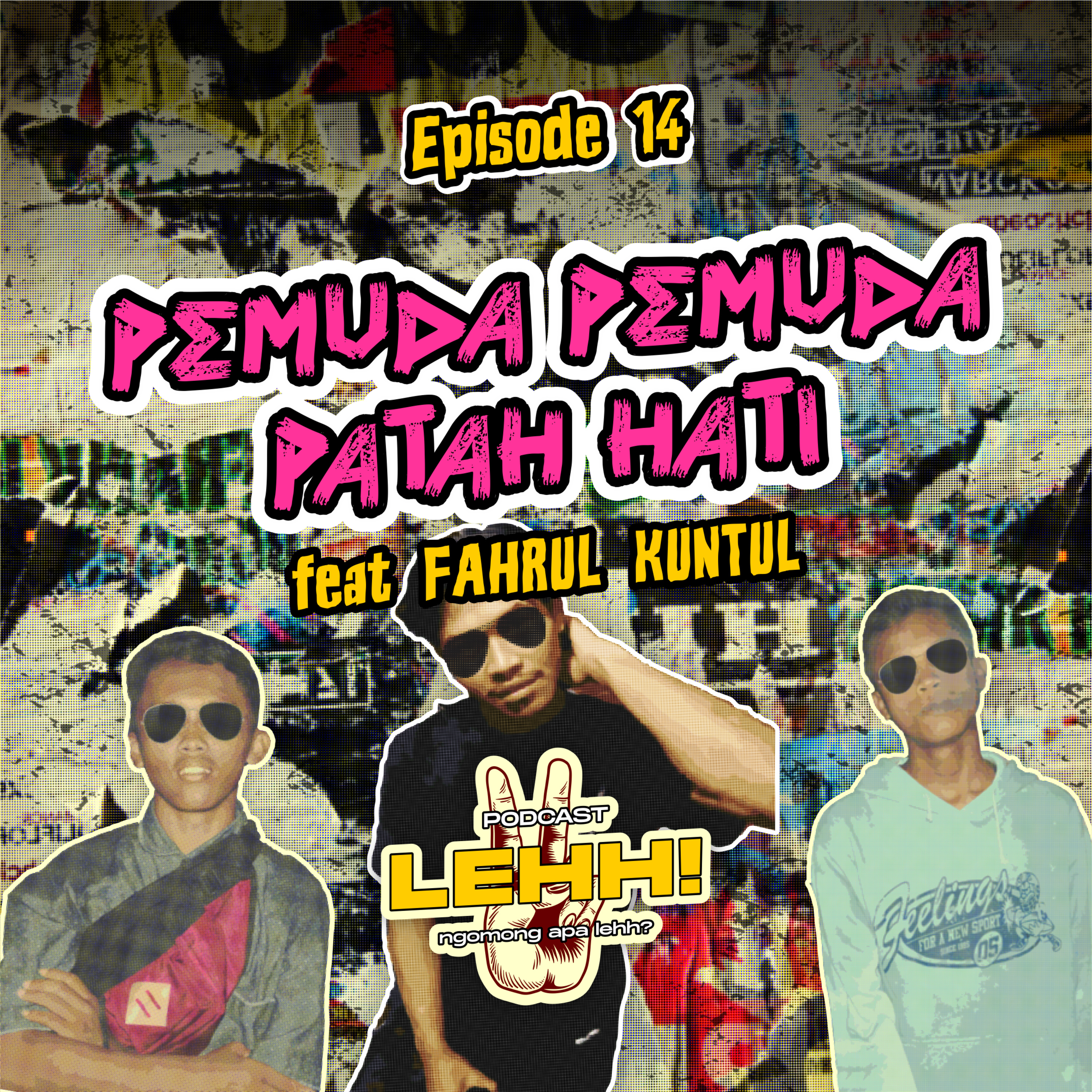 PEMUDA PEMUDA PATAH HATI