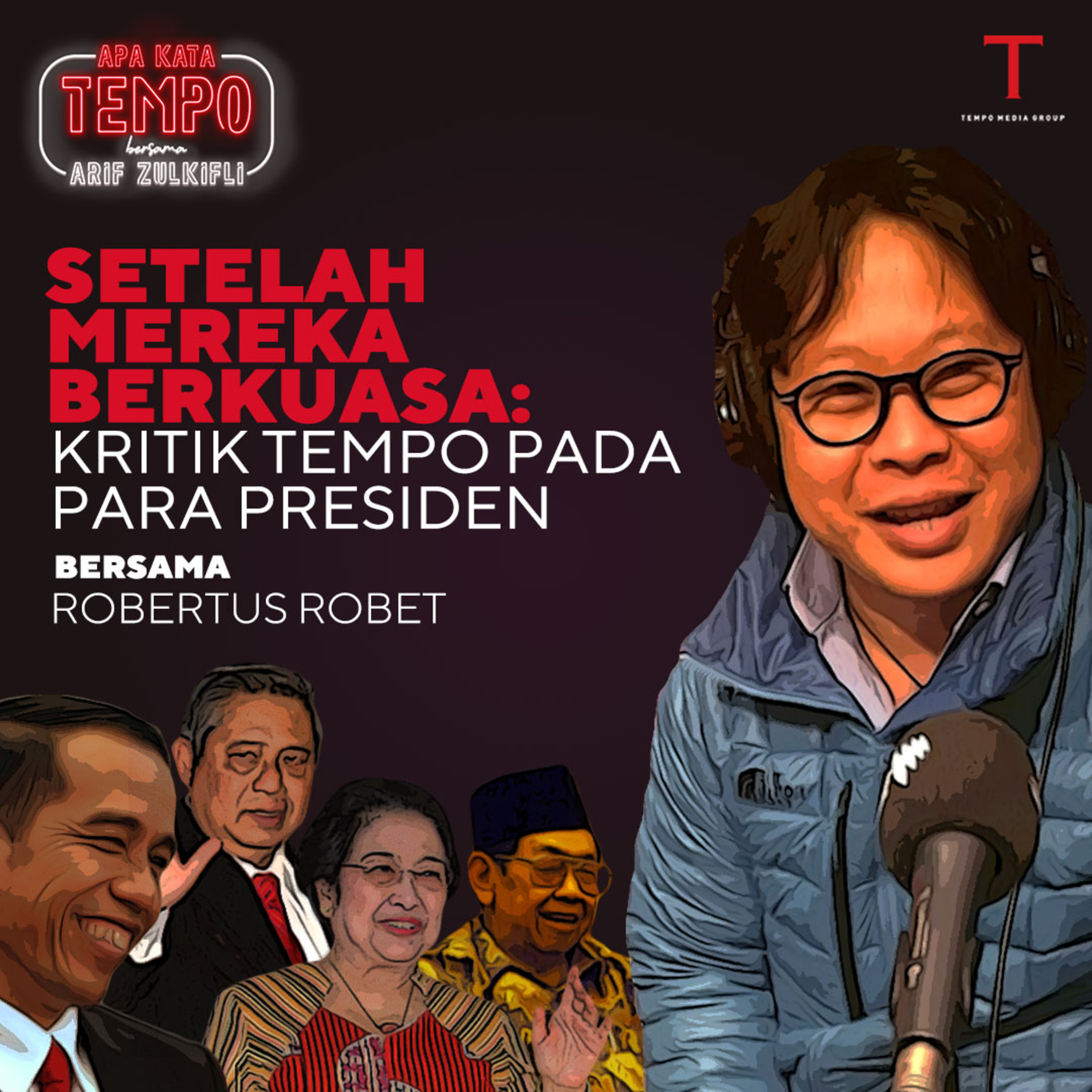 Episode 50 feat. Robertus Robet: Siapa Bilang Tempo Cuma Kritik Pemerintahan Jokowi? 