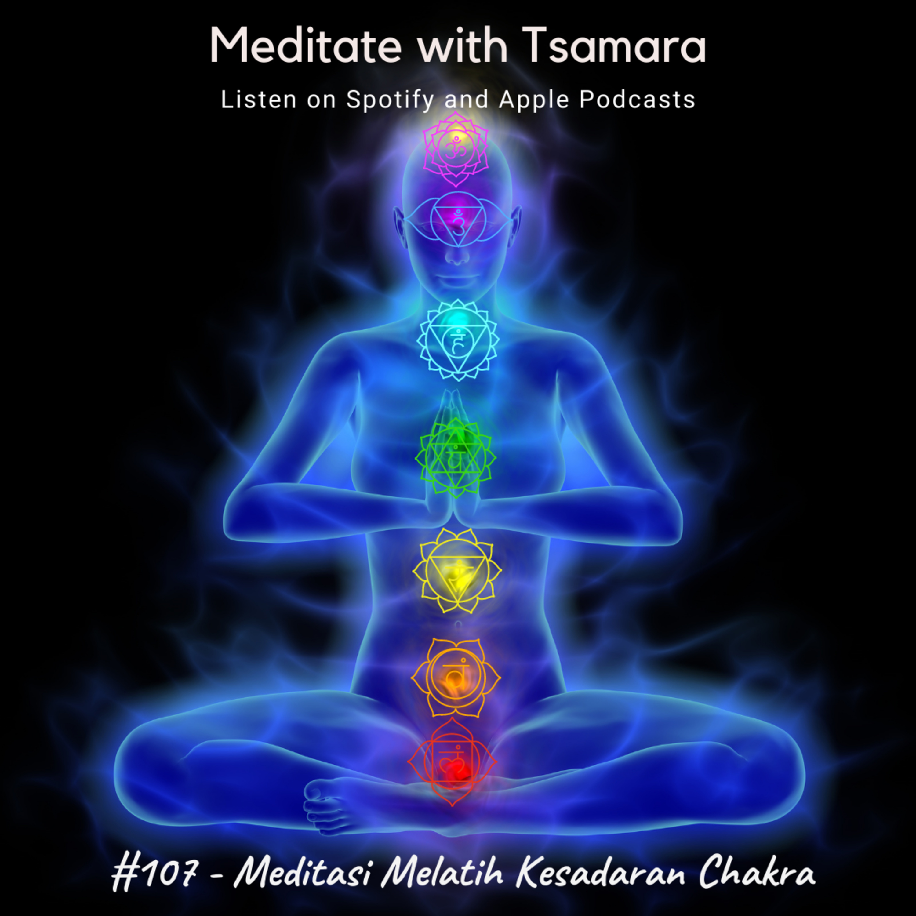 #106 - Meditasi Melatih Kesadaran Chakra