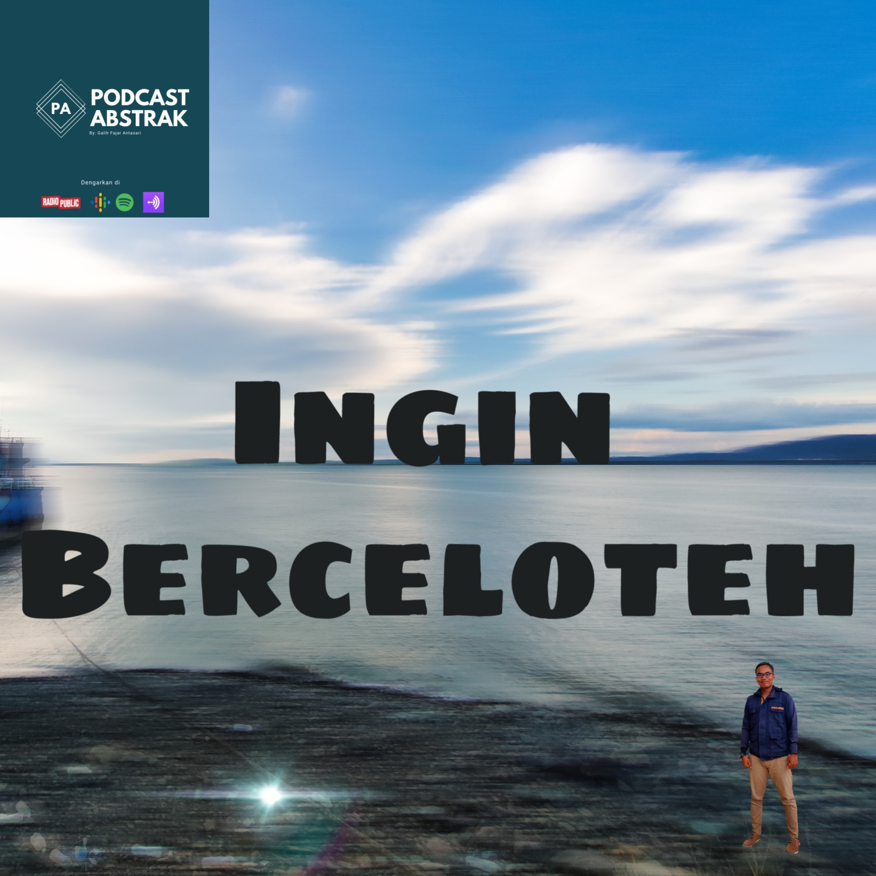 Episode 4 - Ingin Berceloteh