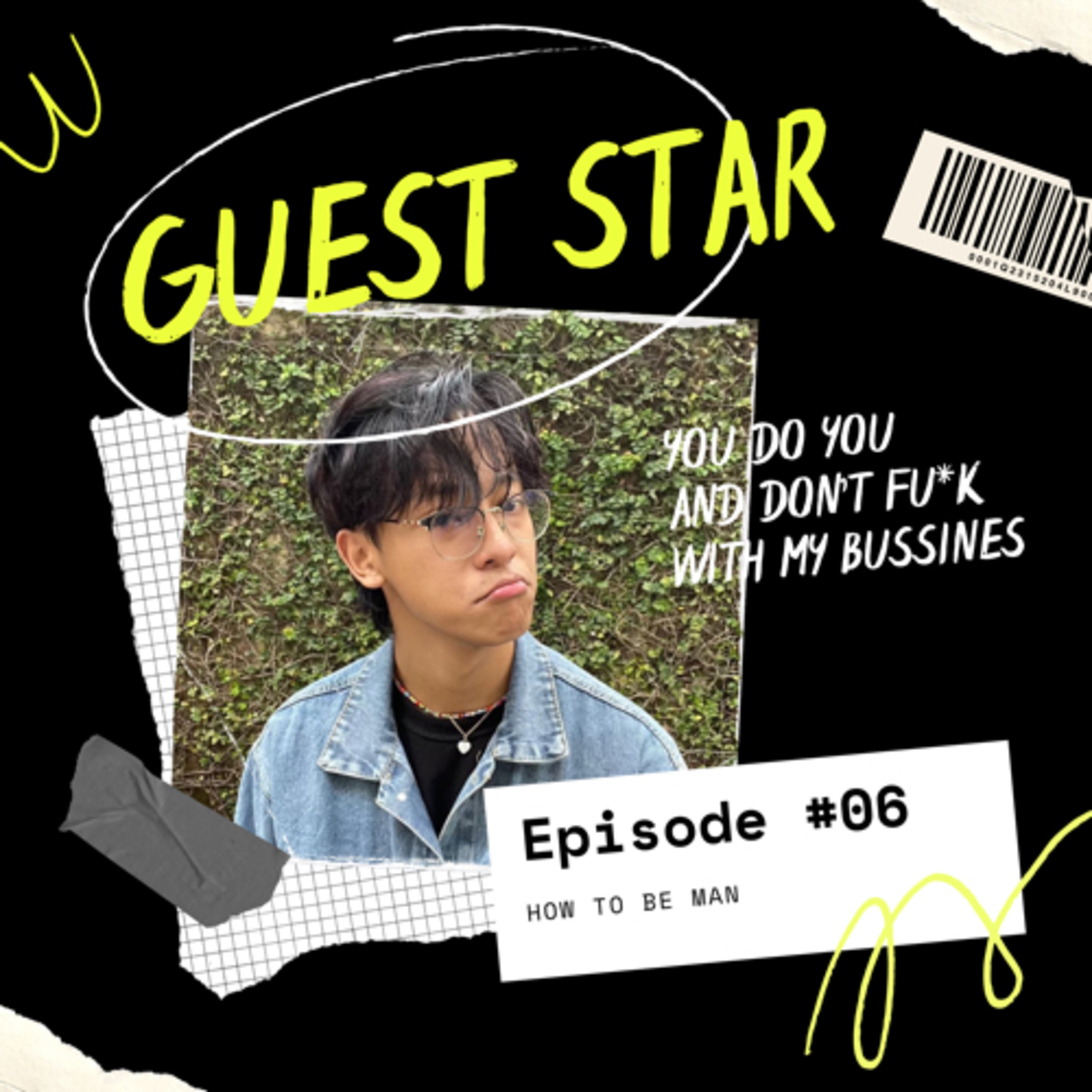 Eps : 6 How to be man (Bersama Elianisyours)