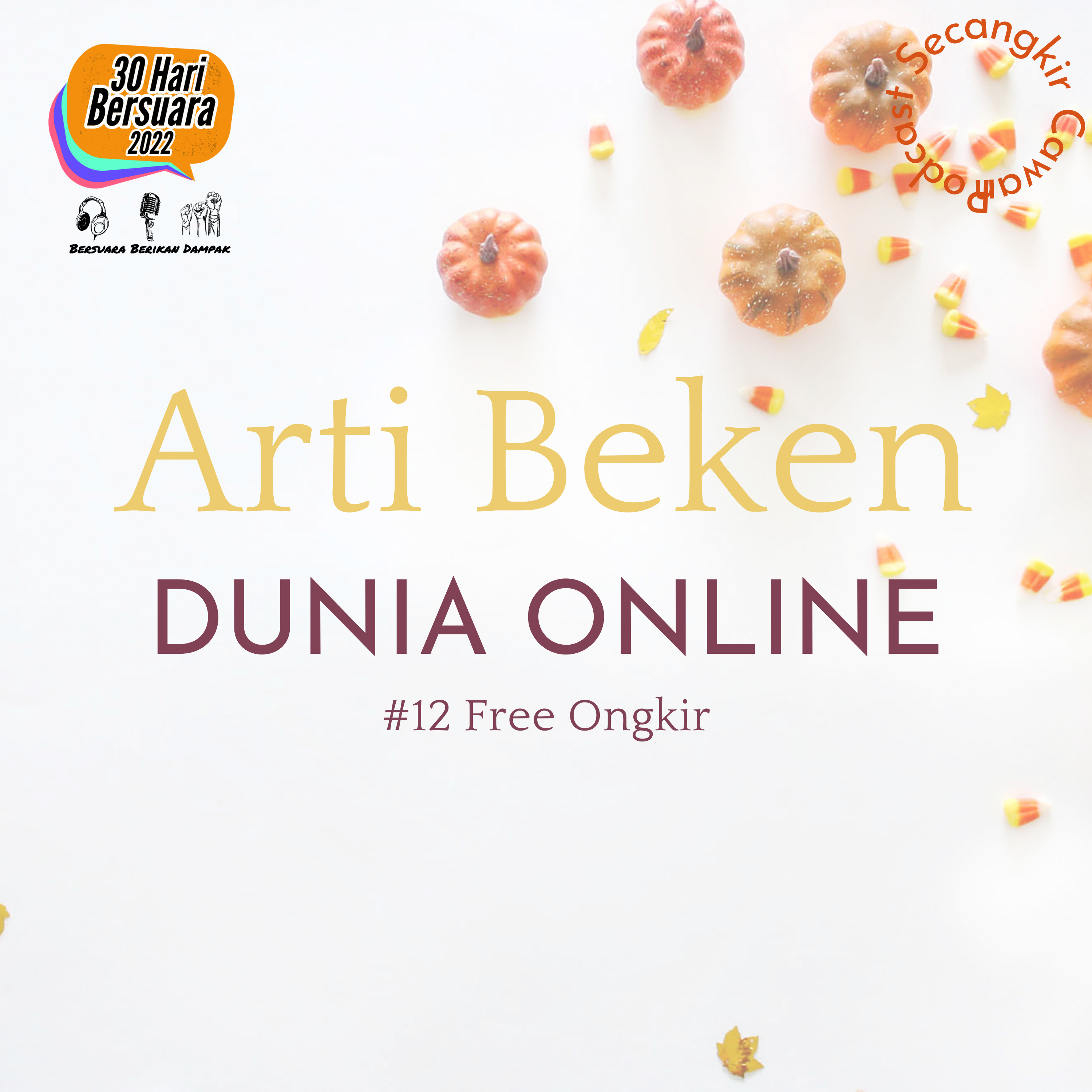 Free Ongkir| Arti Beken Dunia Online|#30HariBersuara2022
