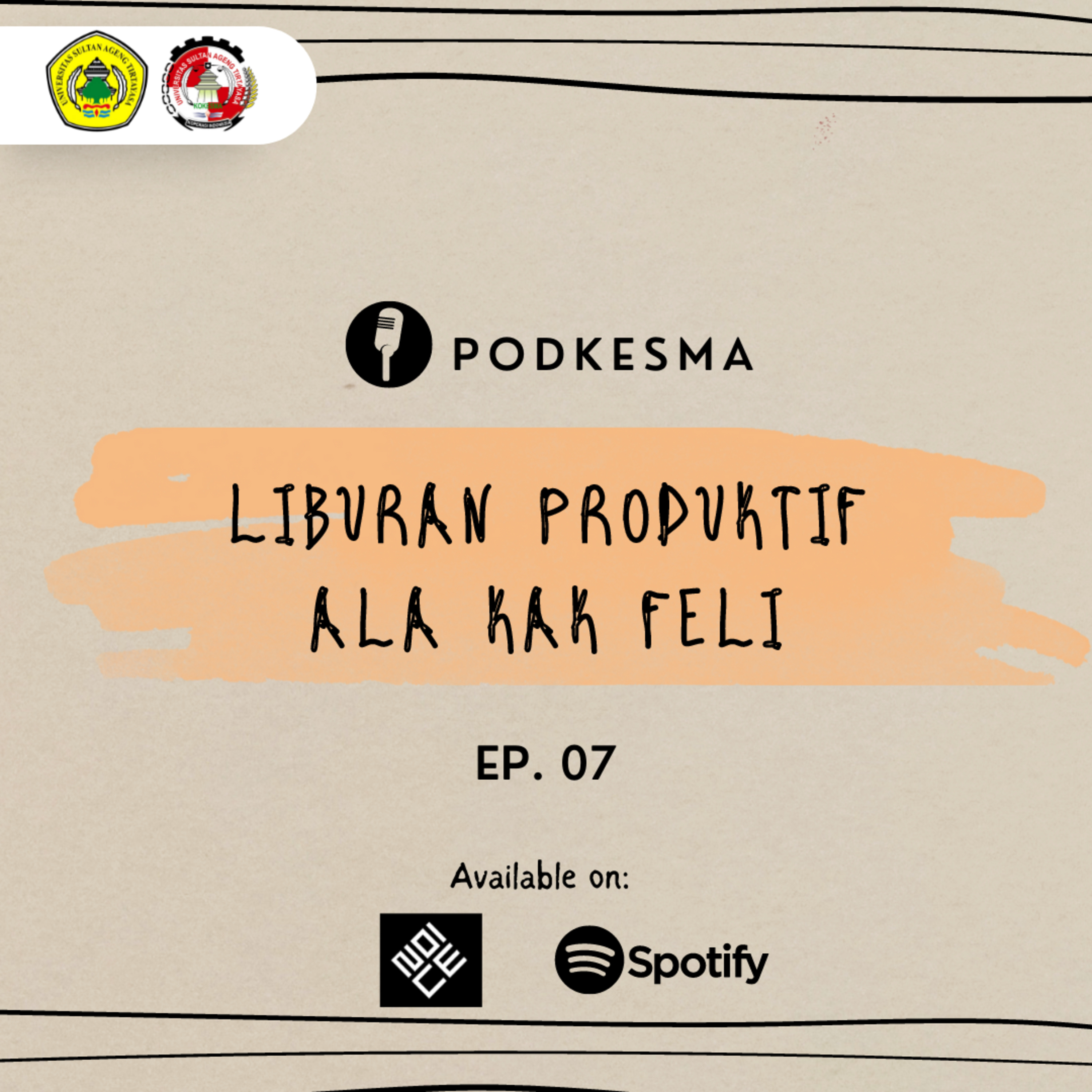 Podkesma Eps. 07 - Liburan Produktif ala Kak Feli