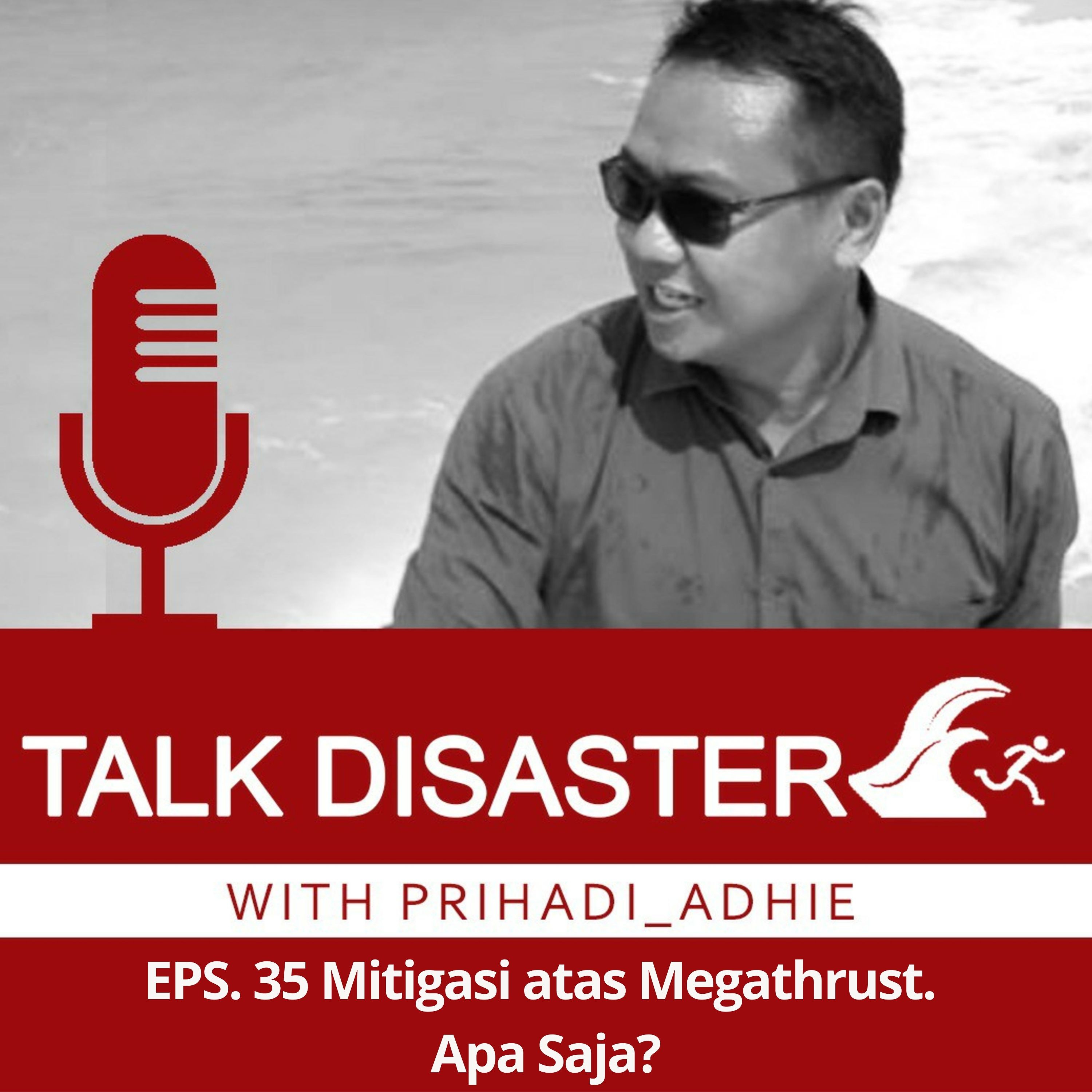 Eps. 35 Mitigasi atas Megathrust. Apa saja?