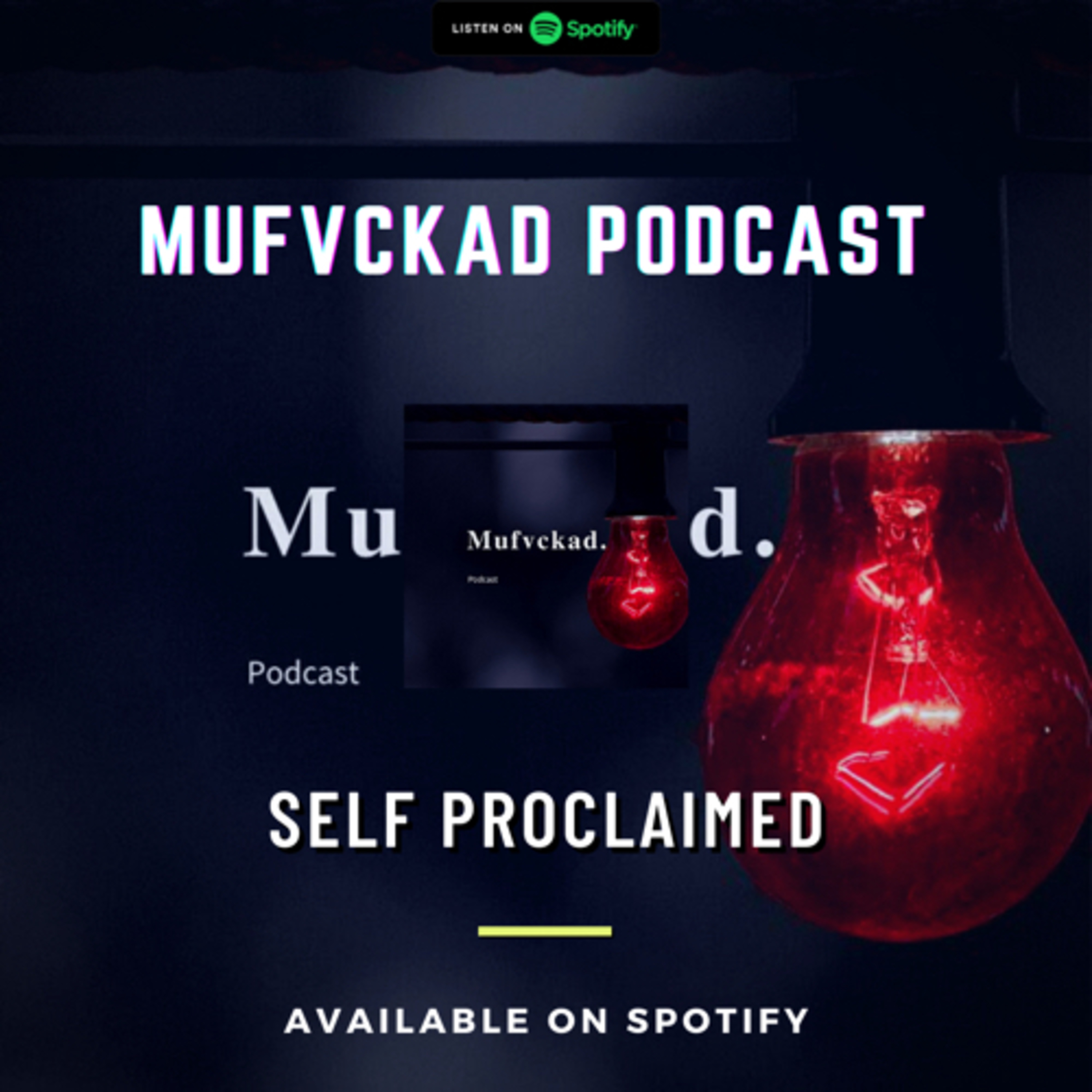 Eps.16 SELF PROCLAIMED