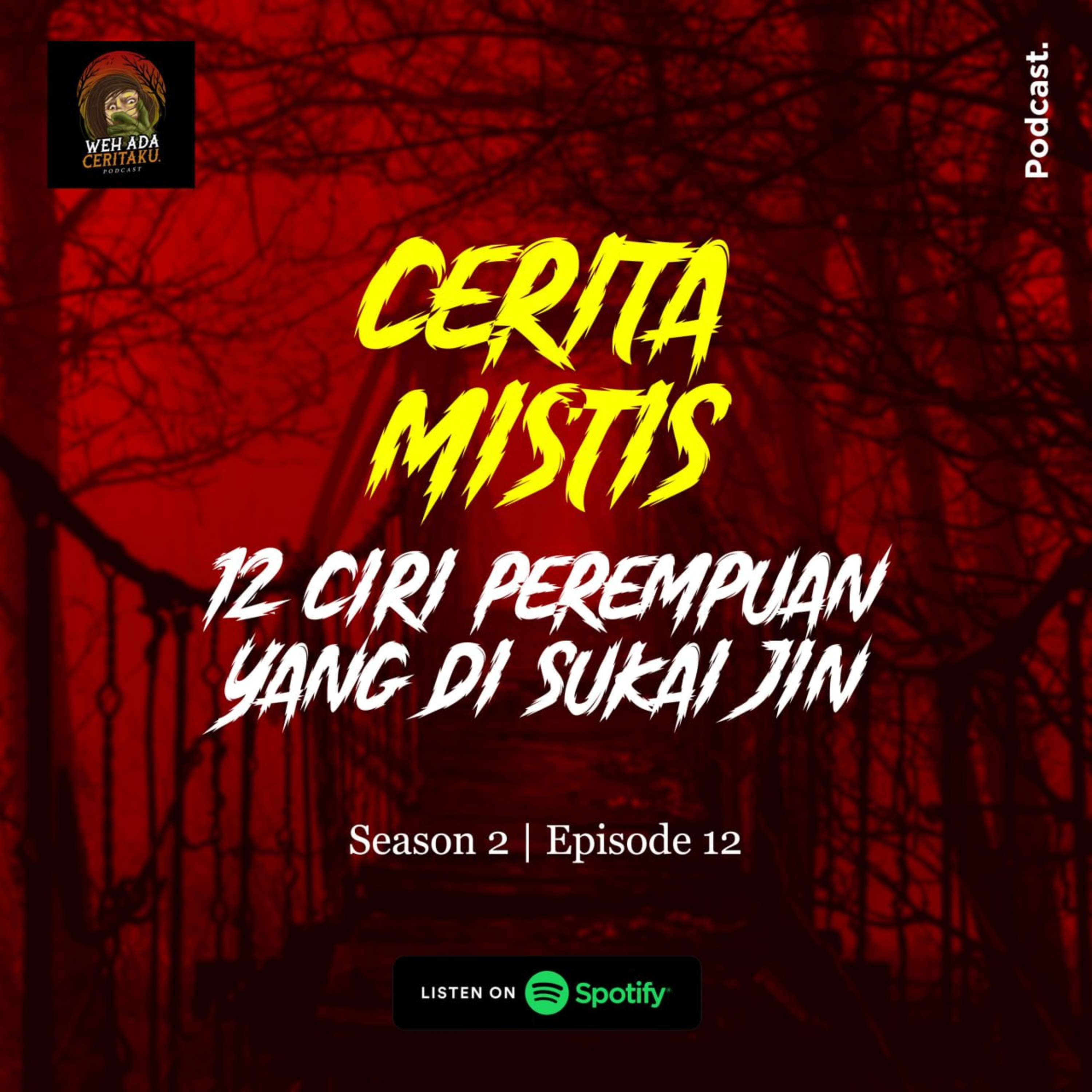 E2 - 12. Cerita Mistis 12 Ciri Perempuan Di Sukai Oleh Jin