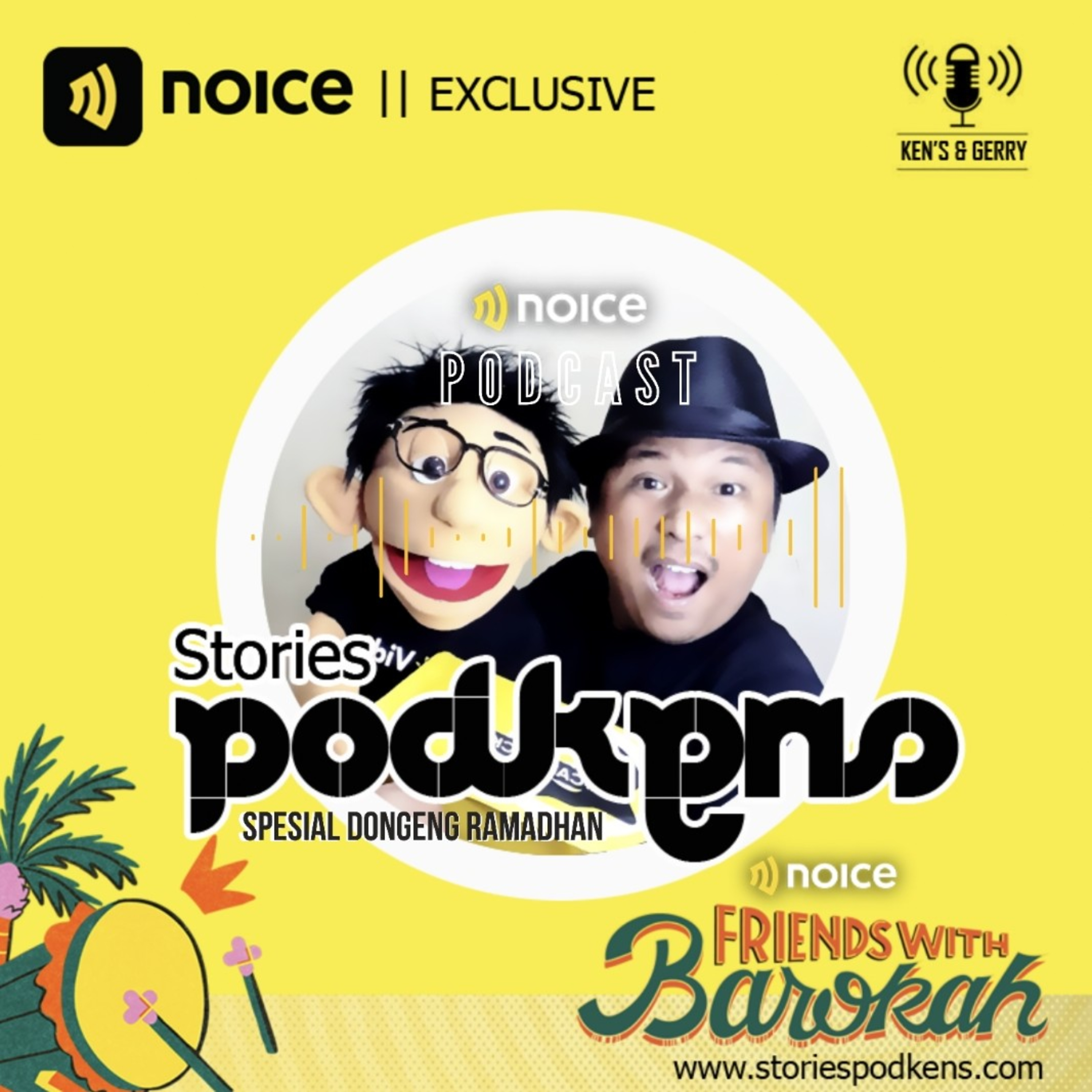 Stories Podkens Ramadhan Season 4 Eps. 4 #NoiceFriendsWithBarokah