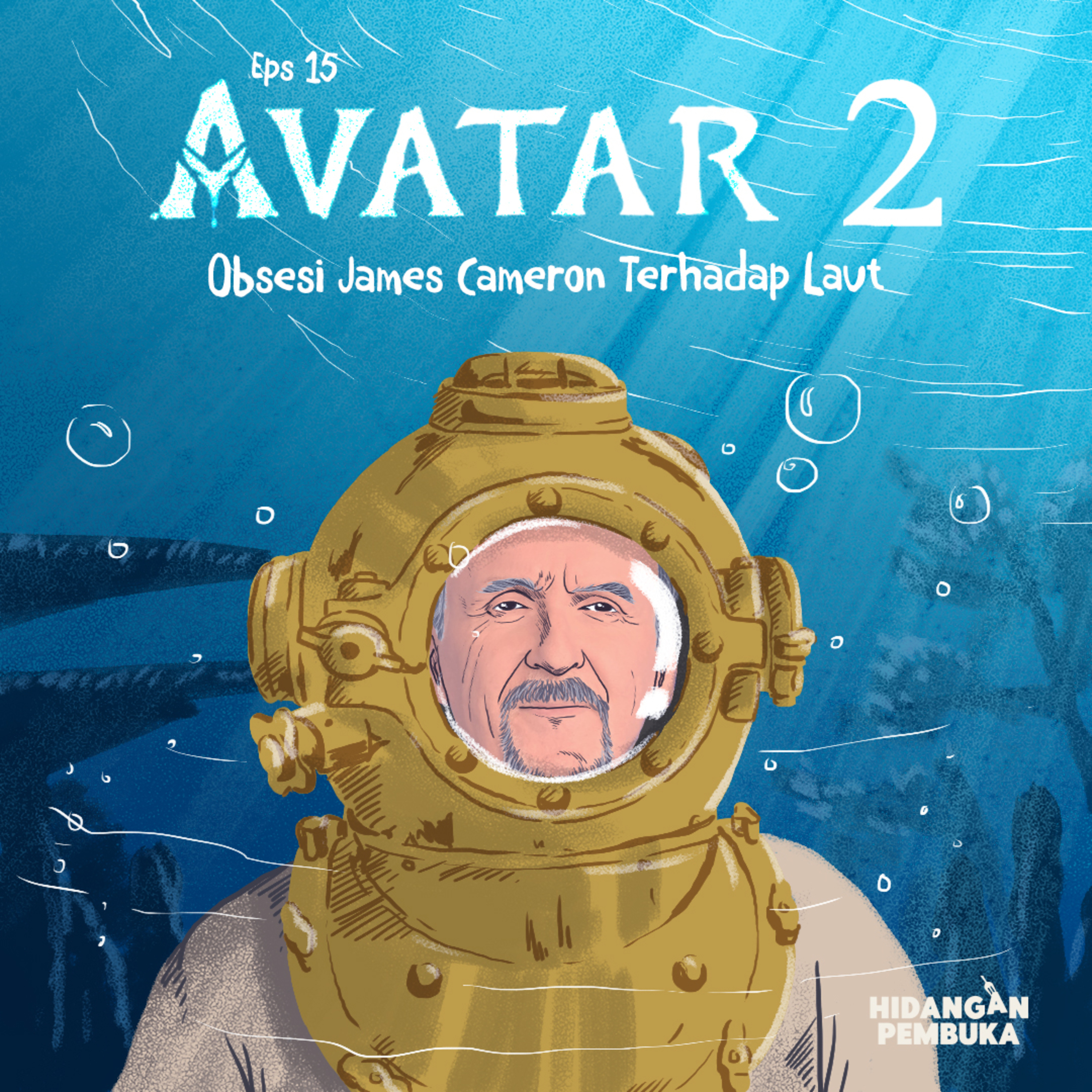 EP 15 - Avatar 2: Obsesi James Cameron Terhadap Laut