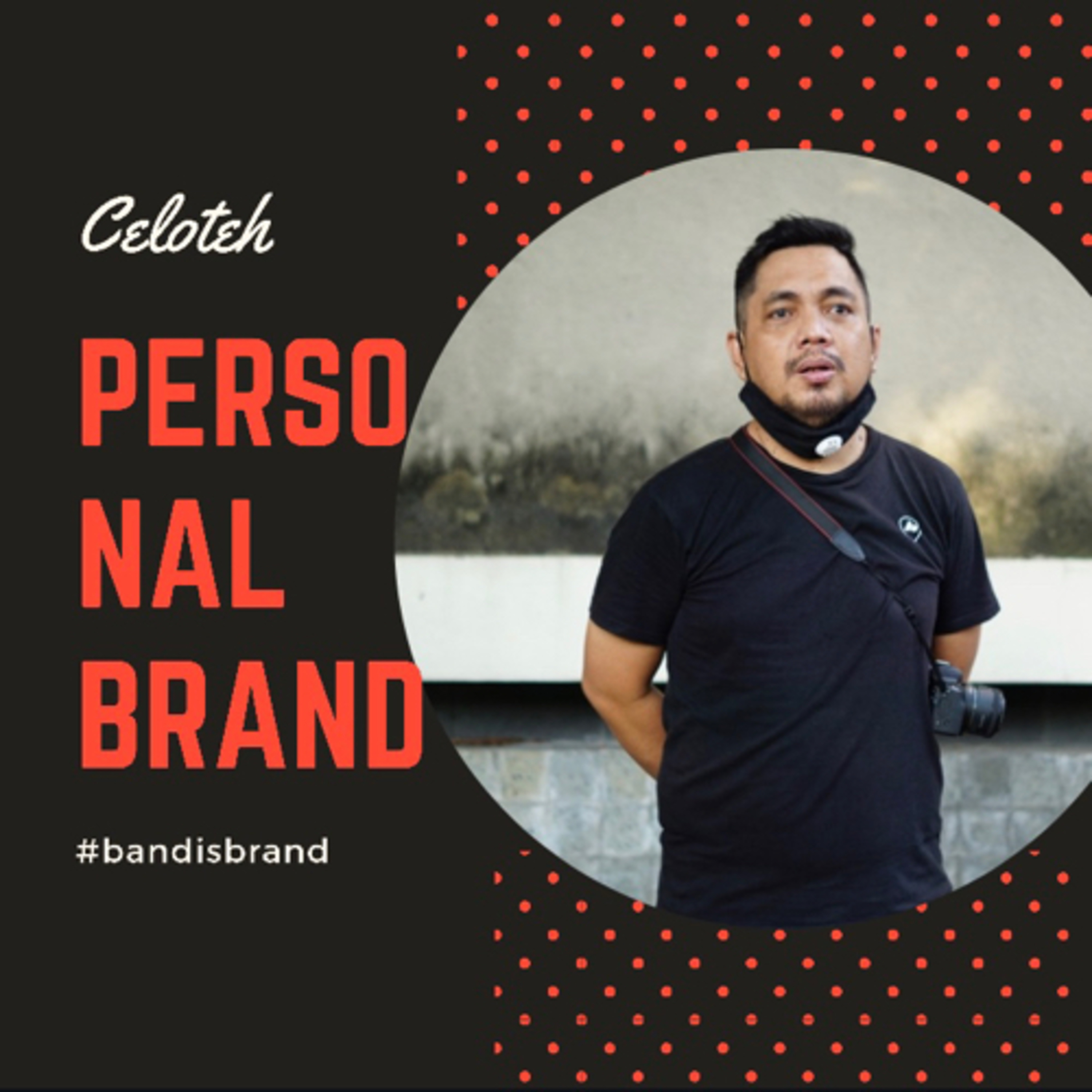 #Celoteh Tentang Personal Brand