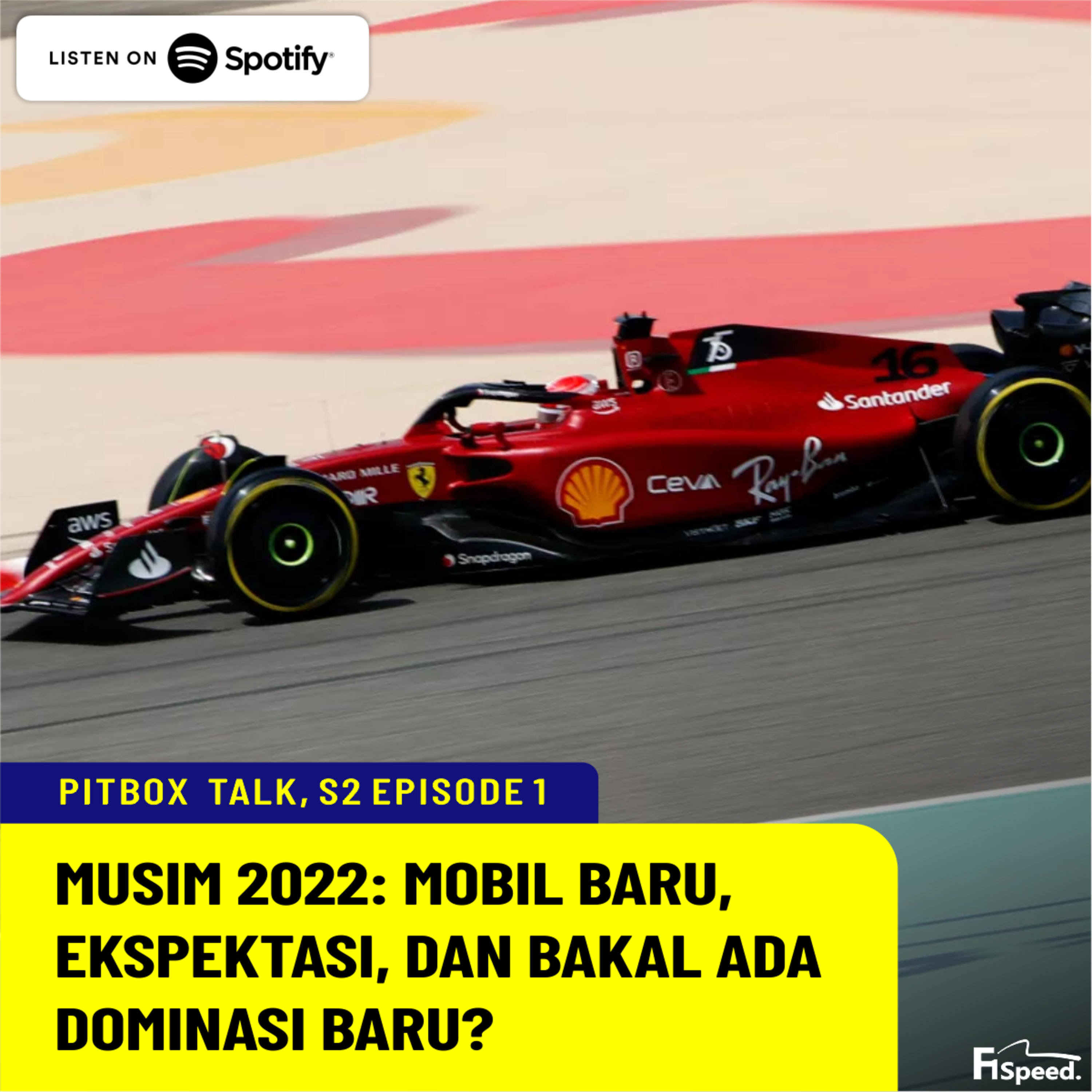 S2E1 - Musim 2022: Mobil Baru, Ekspektasi, dan Dominas Baru?