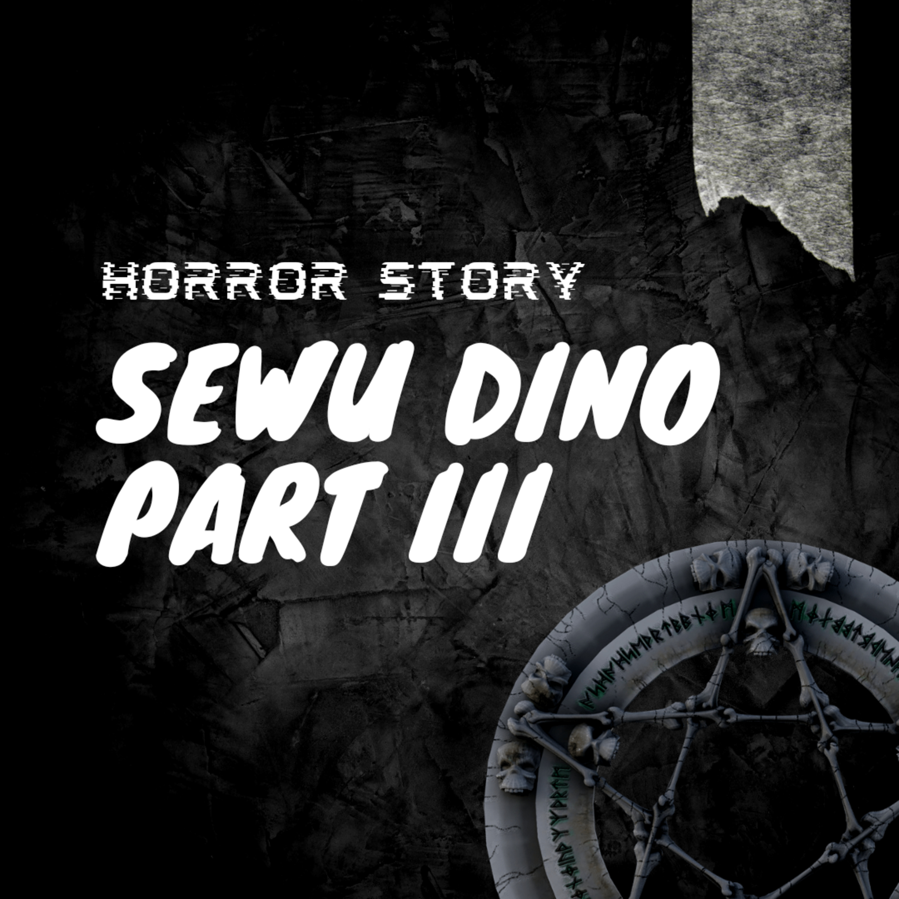 Sewu Dino Part (III)