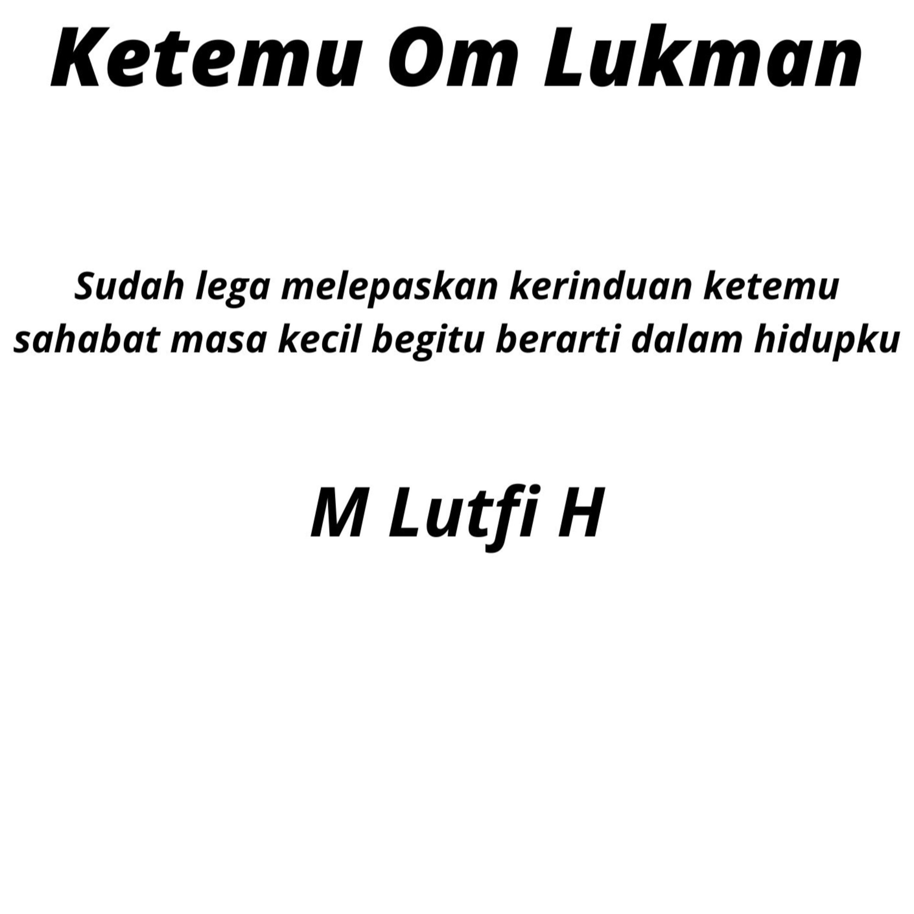Ketemu Om Lukman #06