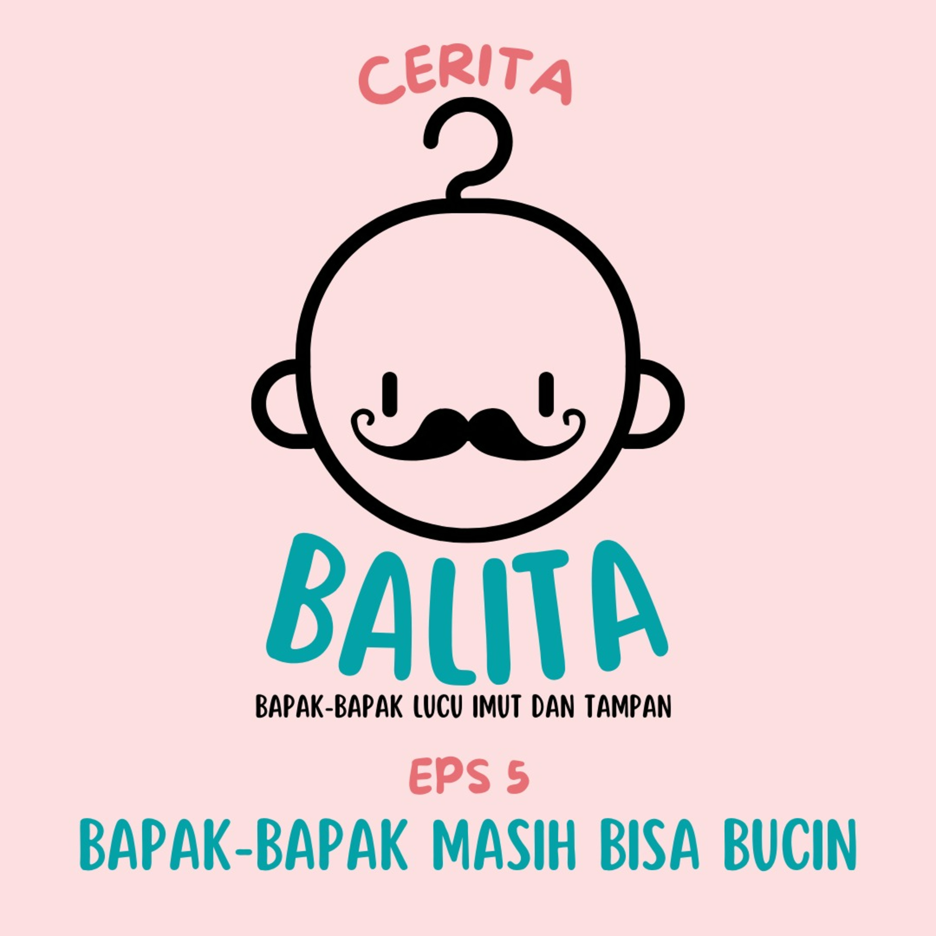 Eps. 5 Bapak-Bapak Masih Bisa Bucin