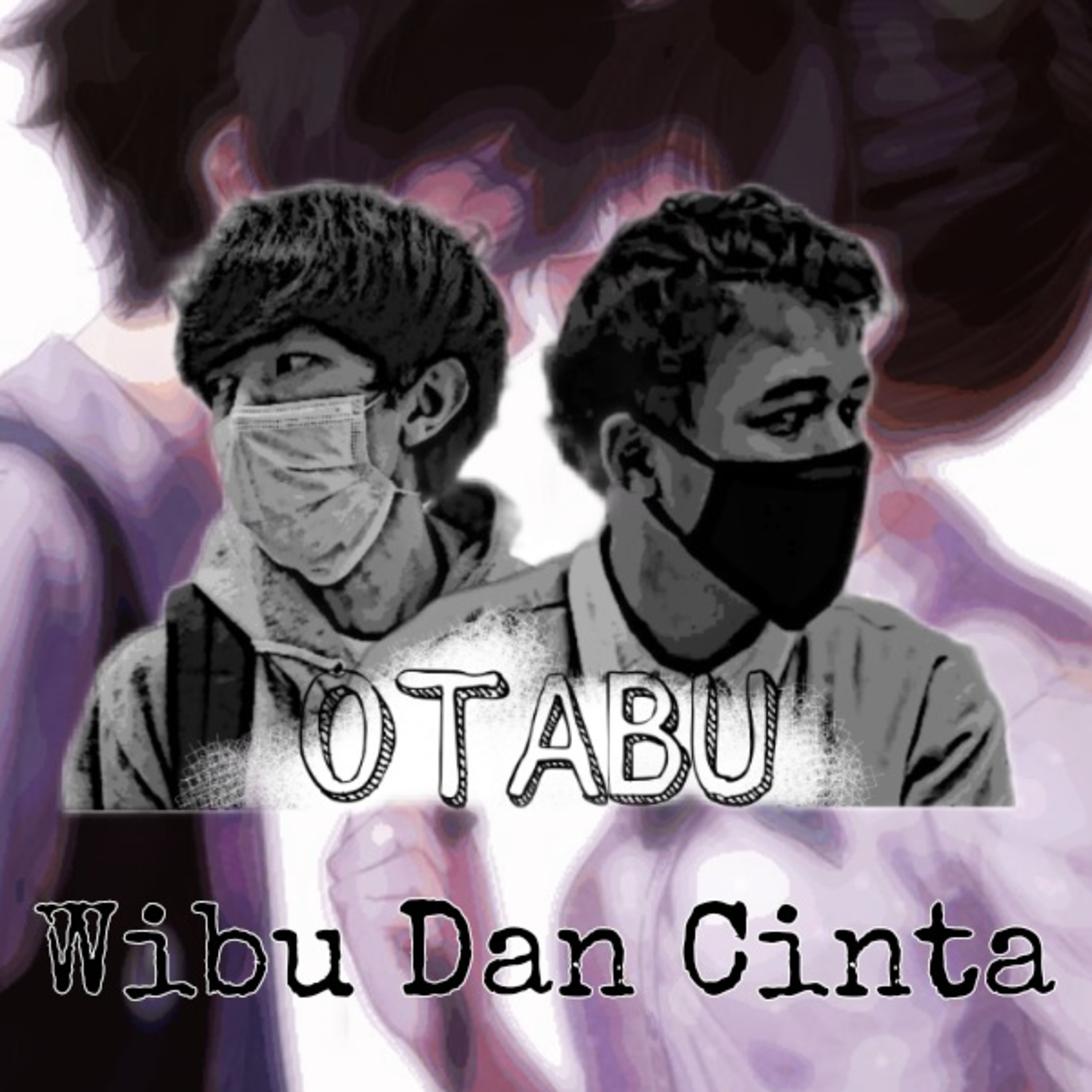 Otabu #2 - WIBUCIN (WIBU DAN CINTA)