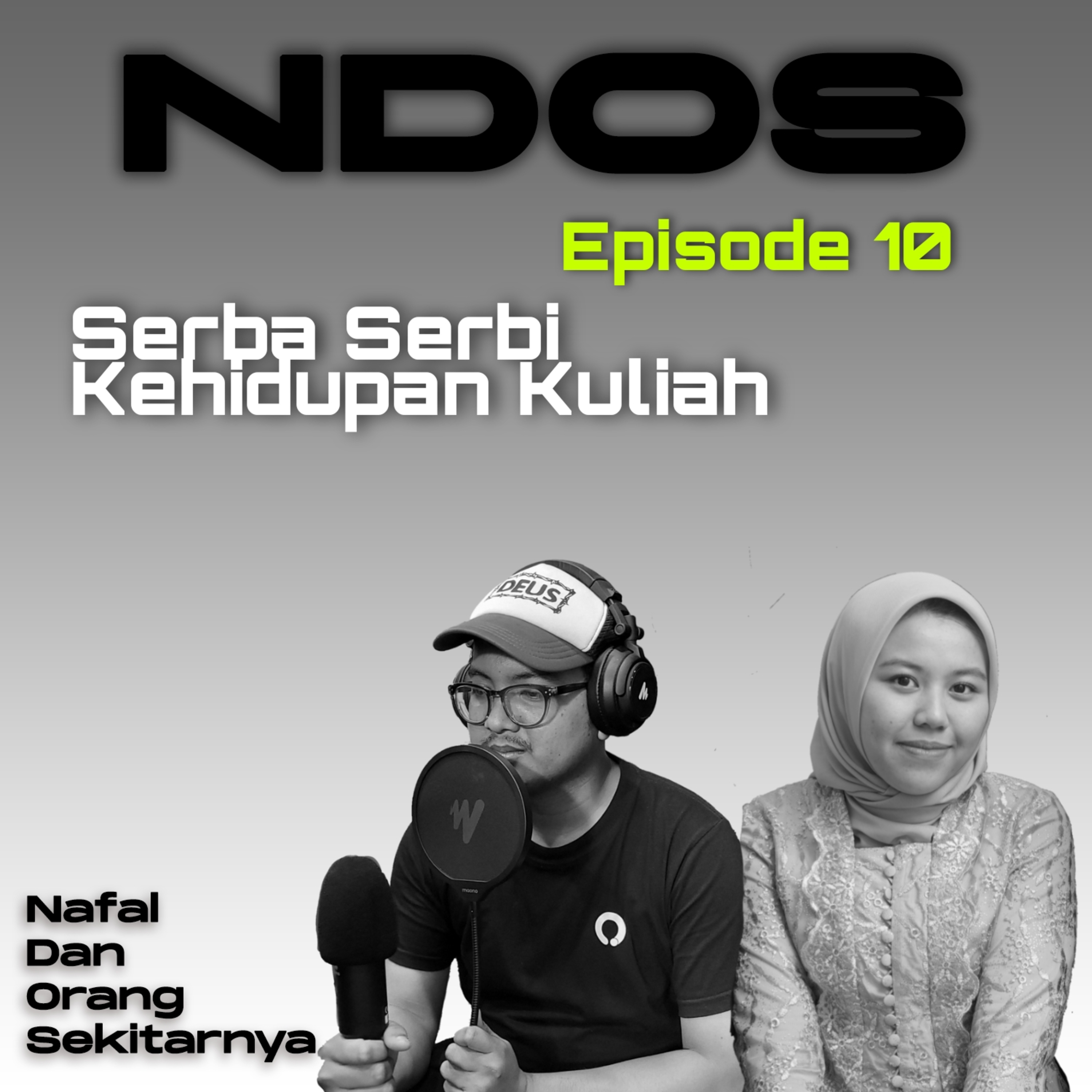 Episode 10 : Rora - Serba Serbi Kehidupan Kuliah