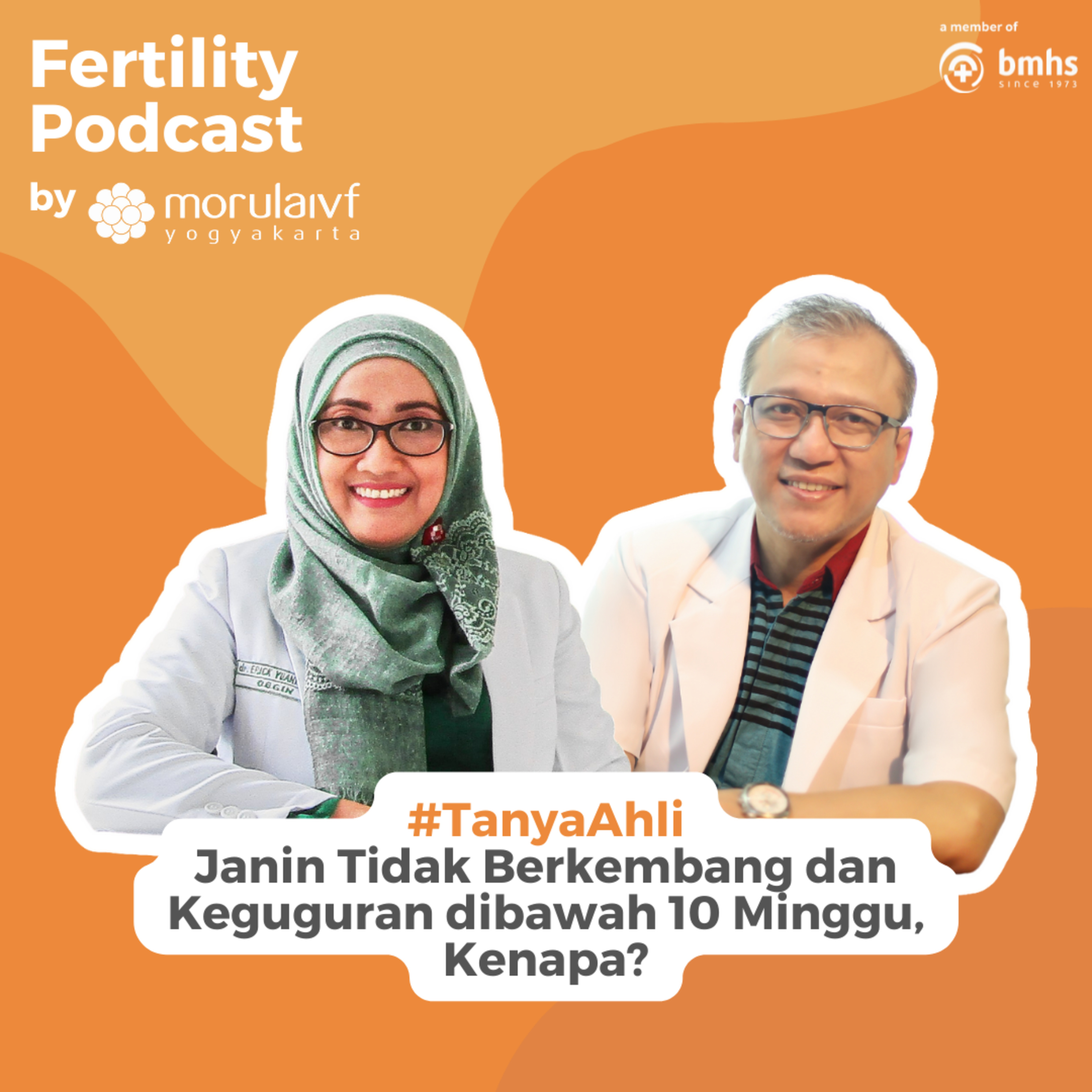 #TanyaAhli - Janin Tidak Berkembang dan Keguguran dibawah 10 Minggu, Kenapa?