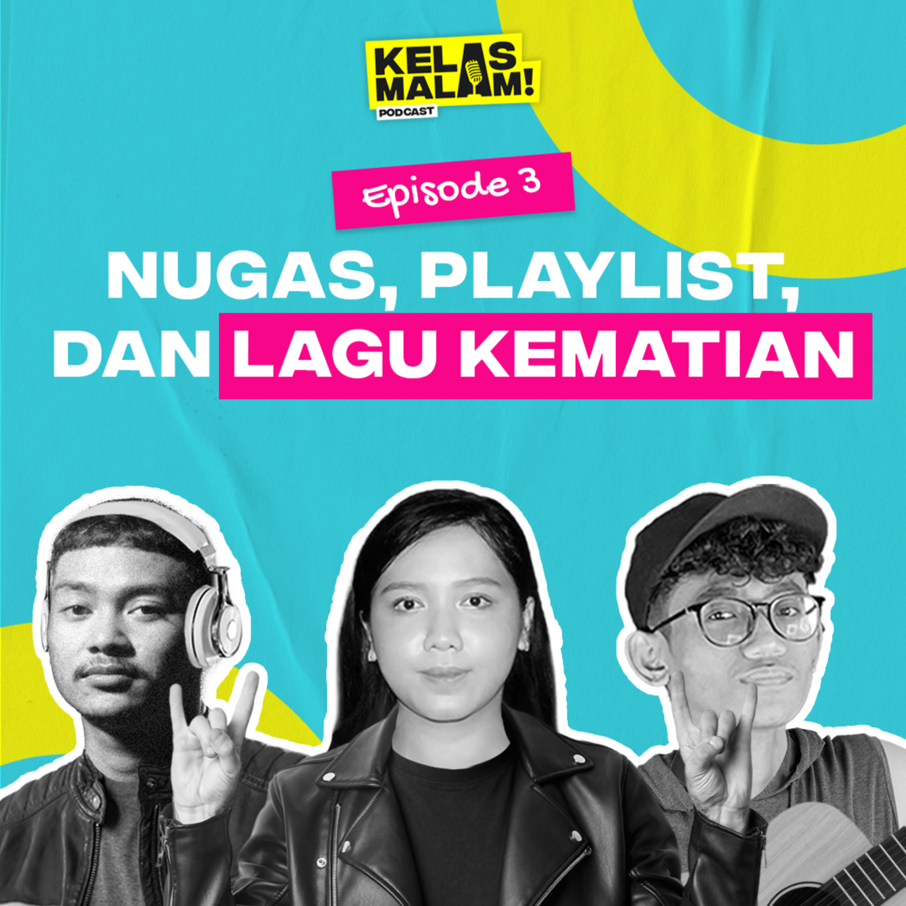 Nugas, Playlist, dan Lagu Kematian