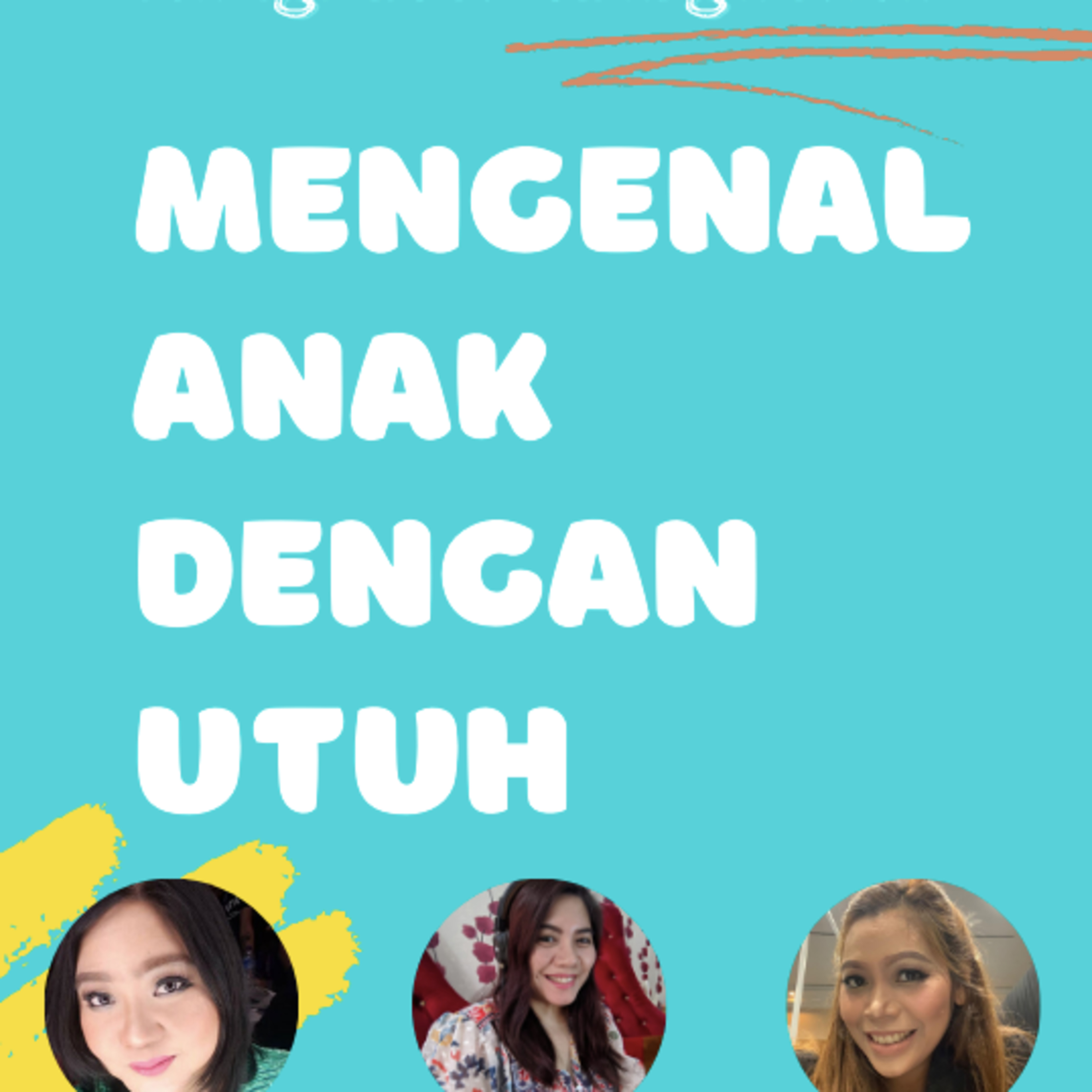 Mengenal Anak dengan Utuh