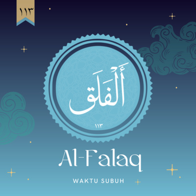 Al-Falaq l Waktu Subuh #113