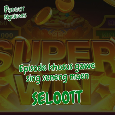 12. Pengalaman Sarkem Maen Selot Sampek suwogeh... Utange