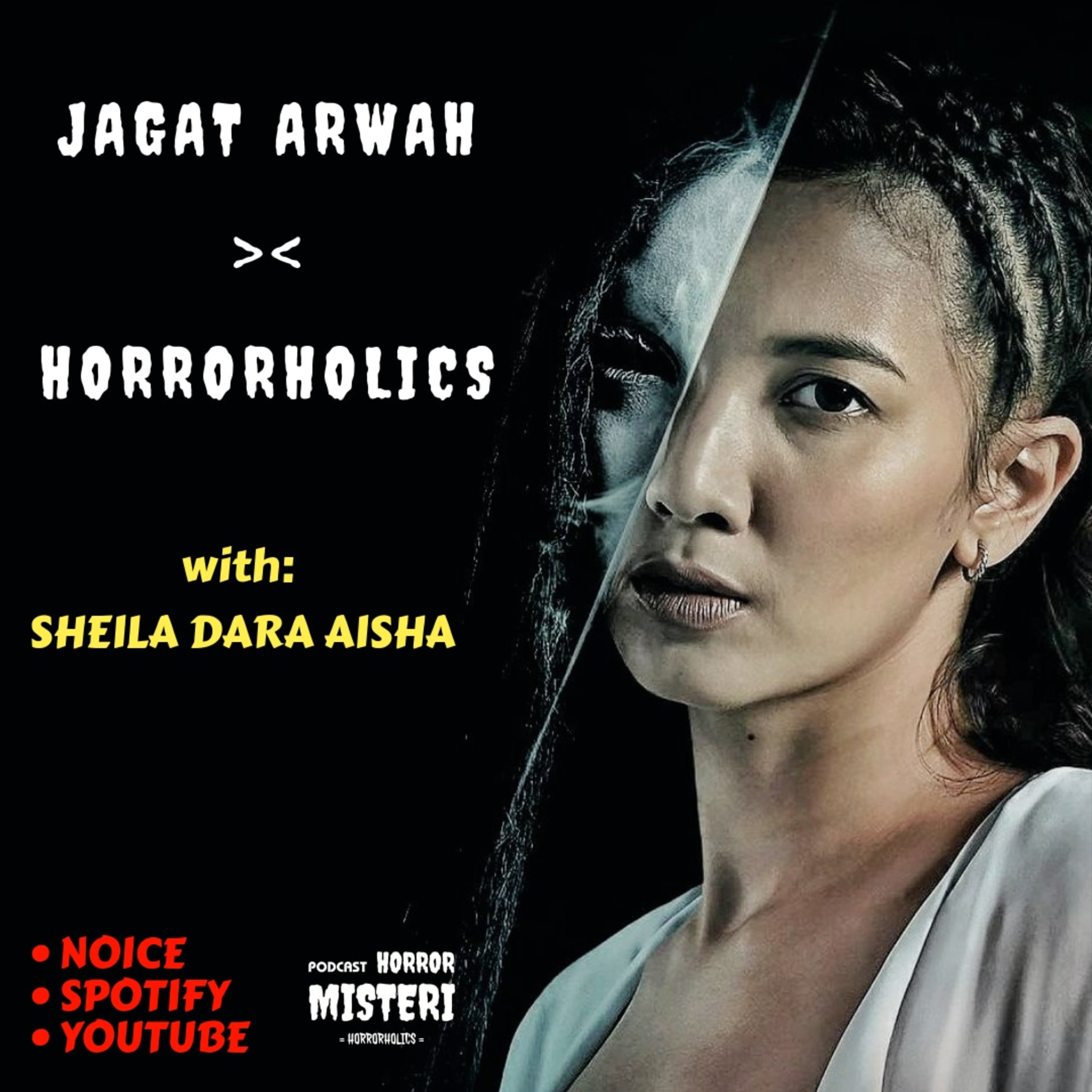 #018 SHEILA DARA AISHA Ngobrol ttg HANTU KUNTILANAK, GENDERUWO, NONI BELANDA >< Film Jagat Arwah