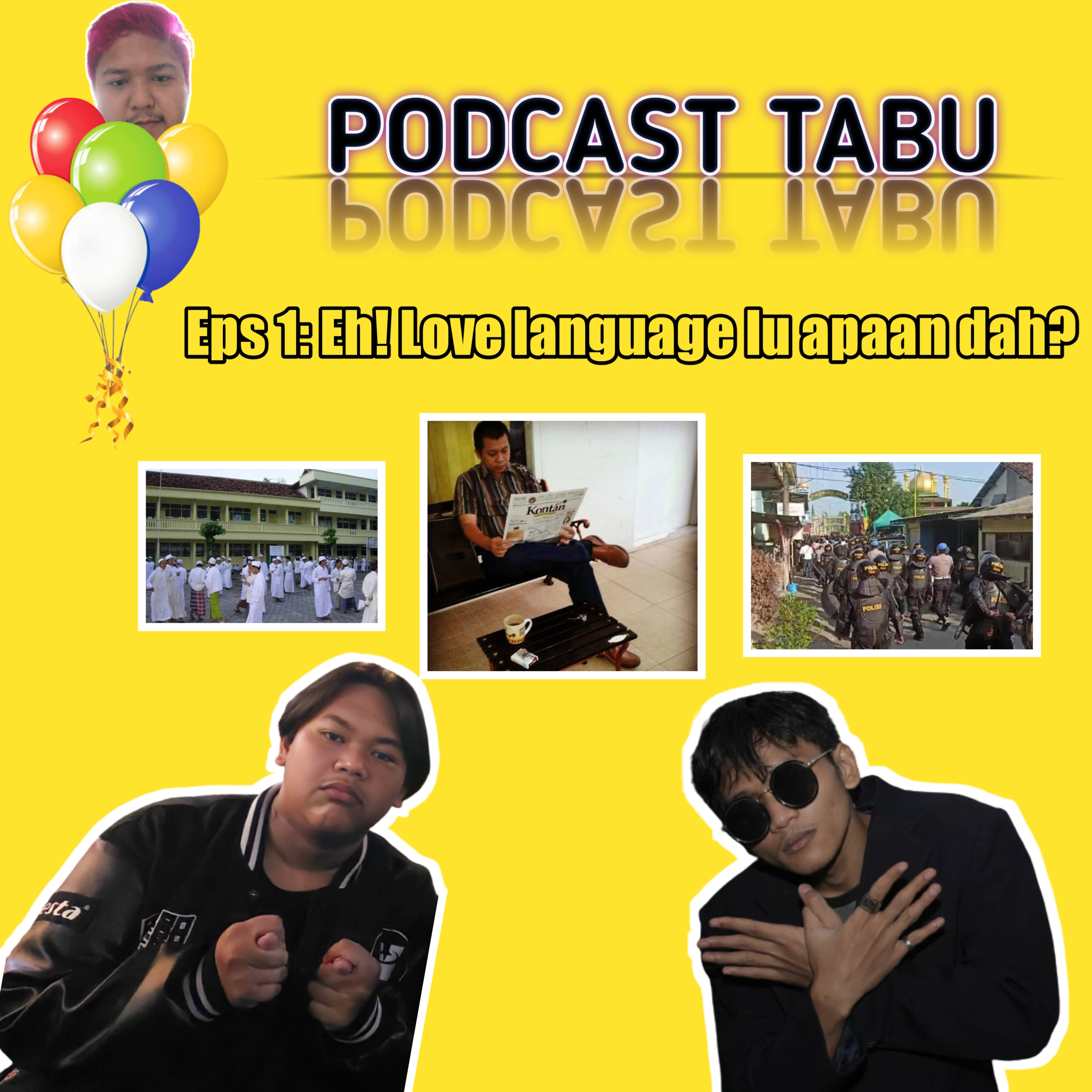 Eps. 1: Eh! Love language lu apaan dah?