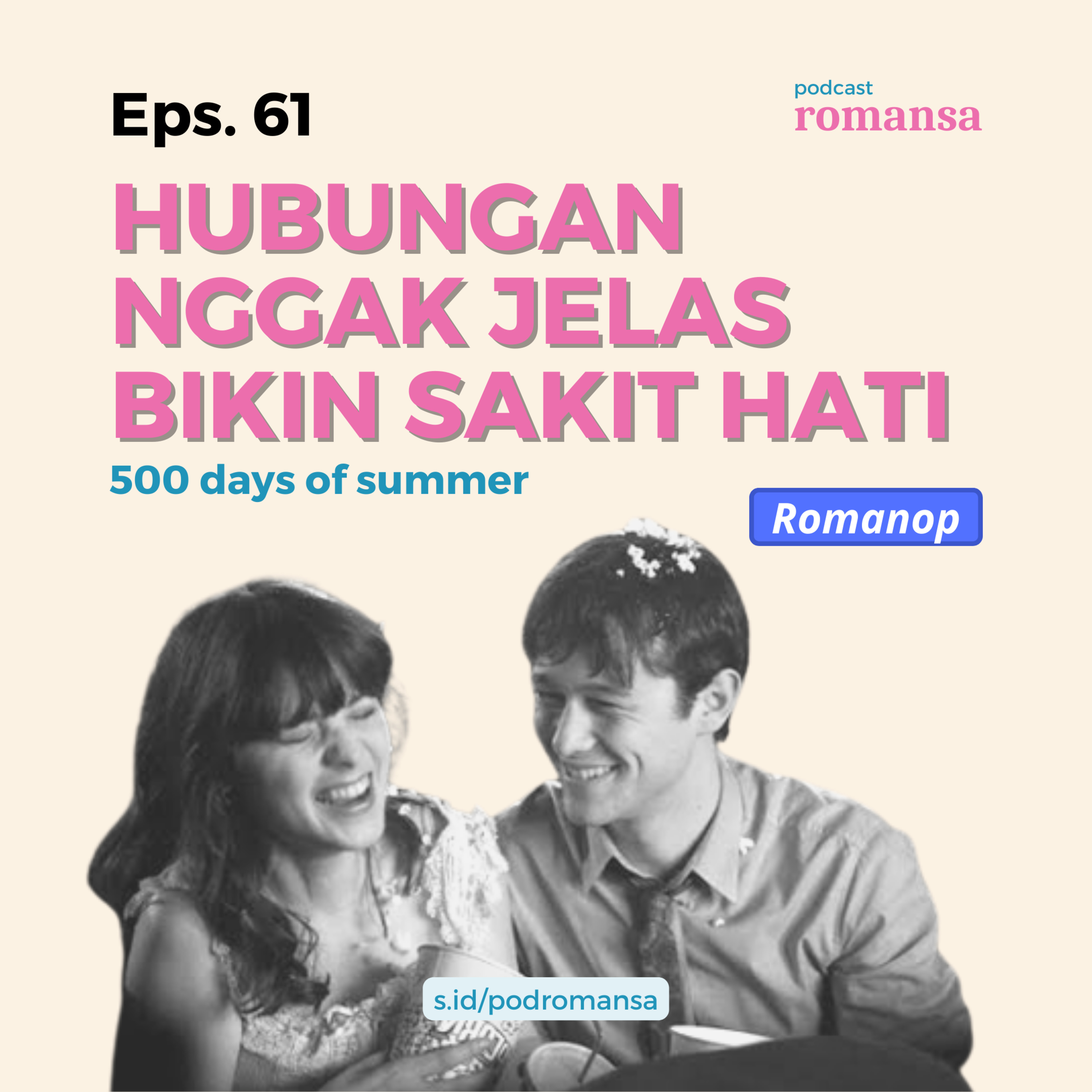 Hubungan Nggak Jelas Bikin Sakit Hati (500 Days of Summer) | Eps. 61