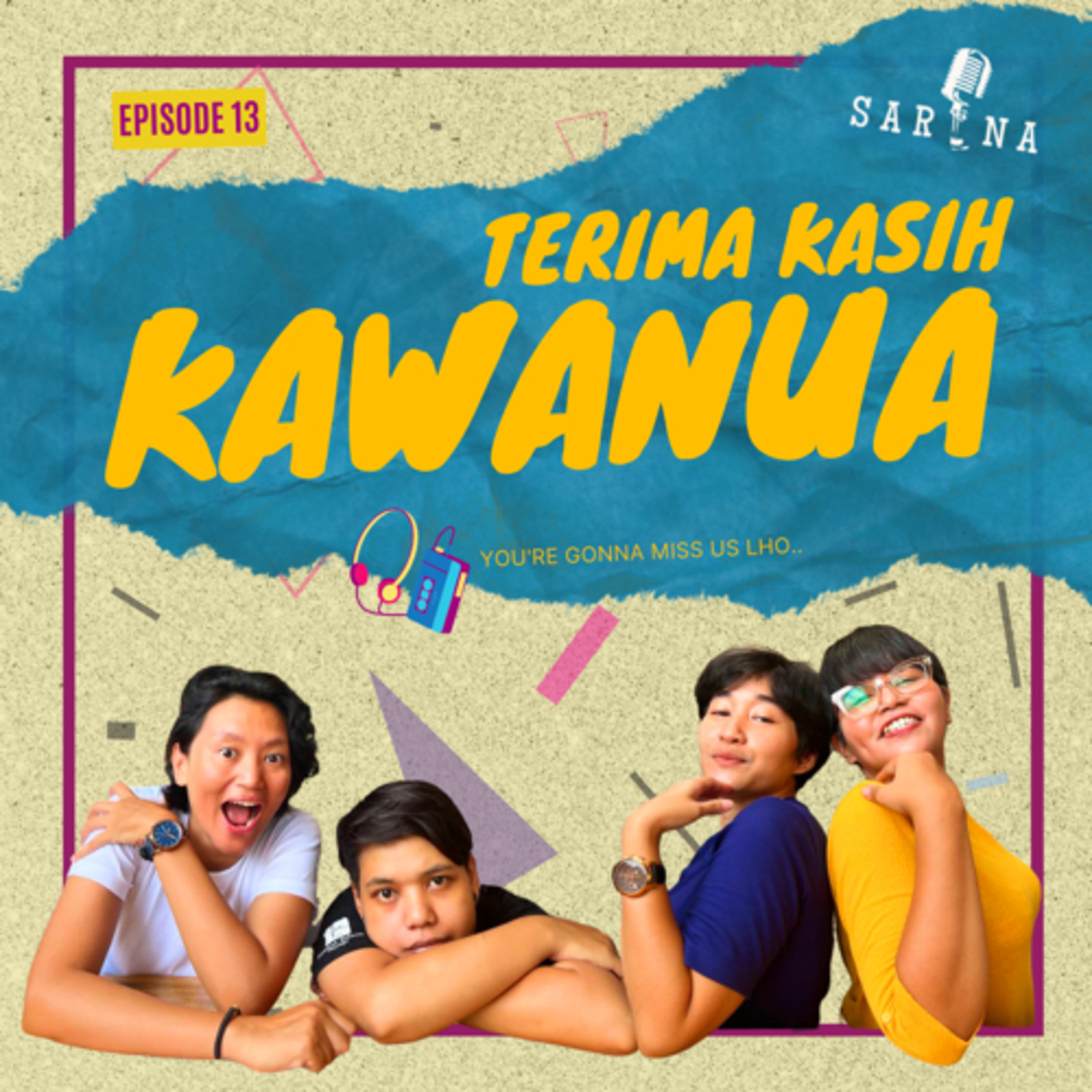 S2:E13 : TERIMA KASIH KAWANUA