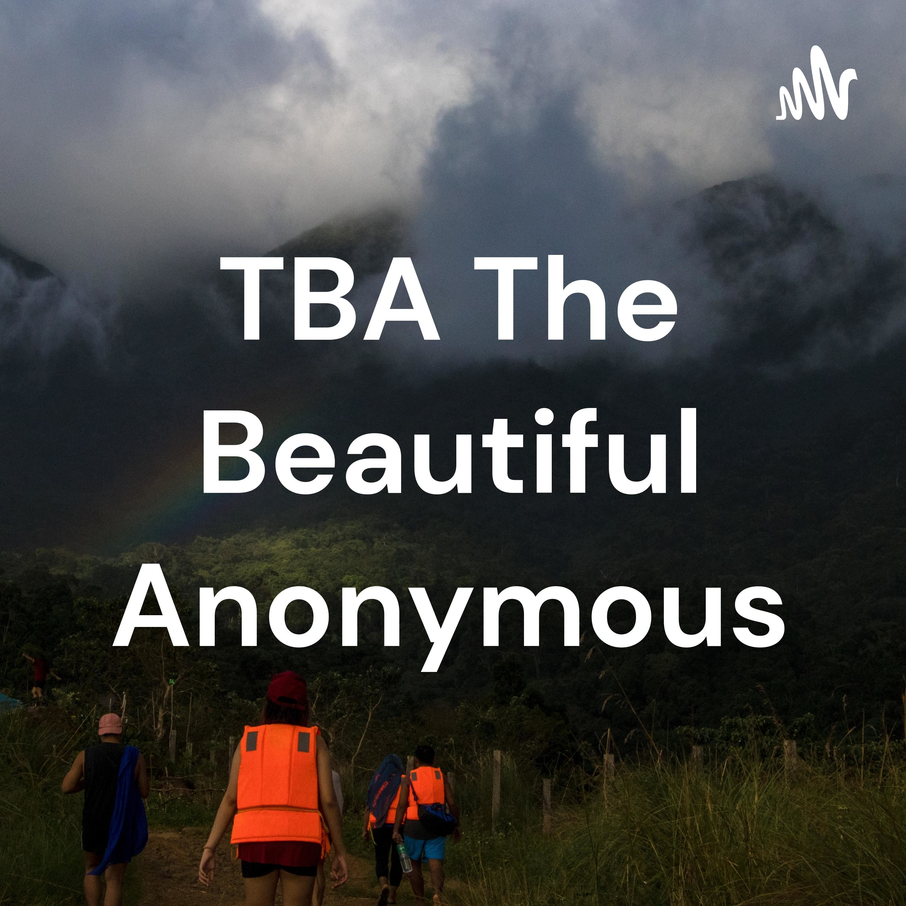 TBA The Beautiful Anonymous (Trailer)