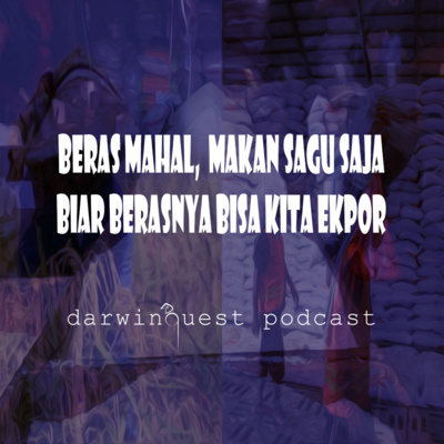 Wacananya sih bisa ekspor beras, tapi kok rakyat malah disuruh makan sagu?