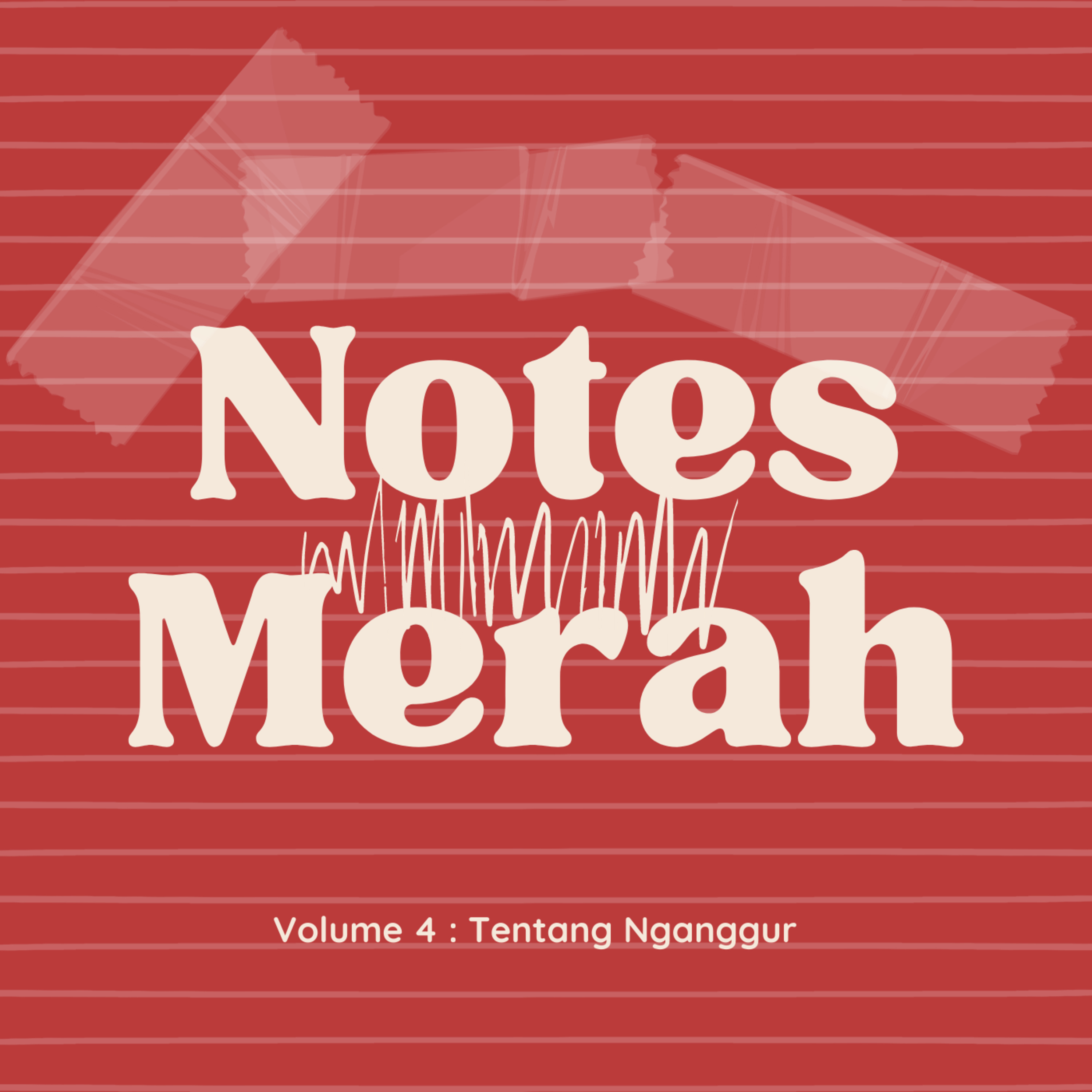 Volume 4 : Tentang Nganggur
