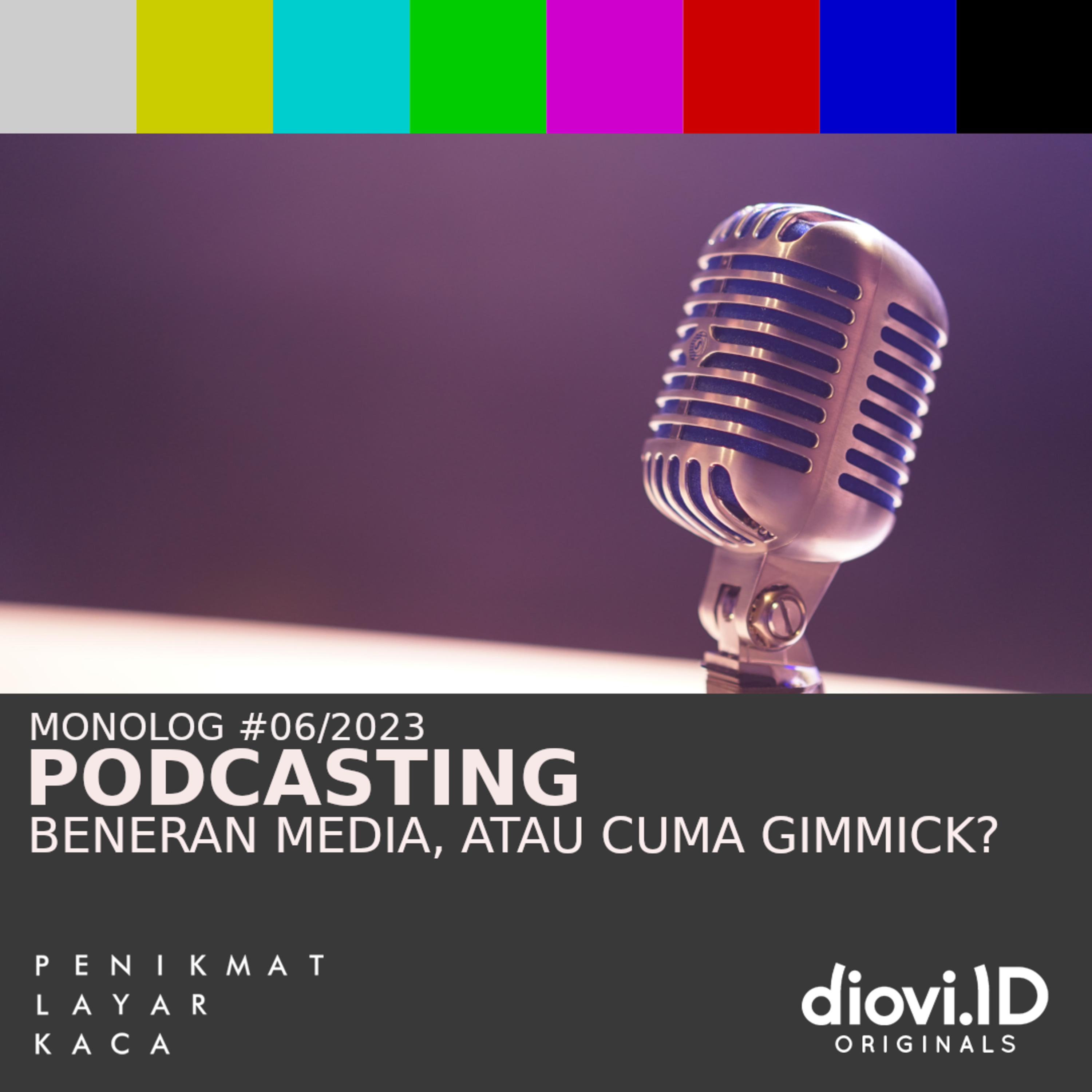 #MonologPLK 06/2023: PODCASTING, Beneran Media atau Cuma Gimmick?