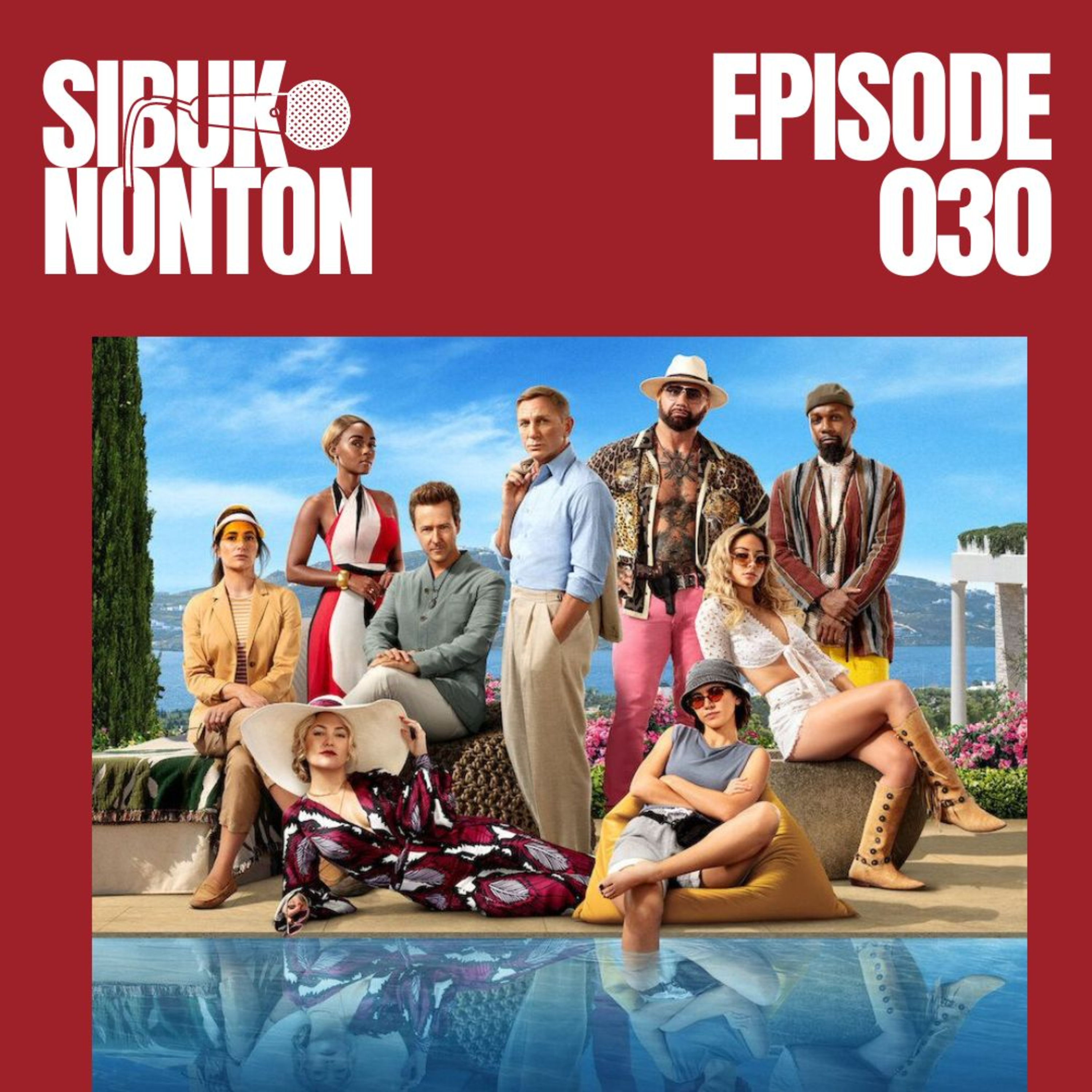 Episode 030 - Glass Onion: A Knives Out Mystery