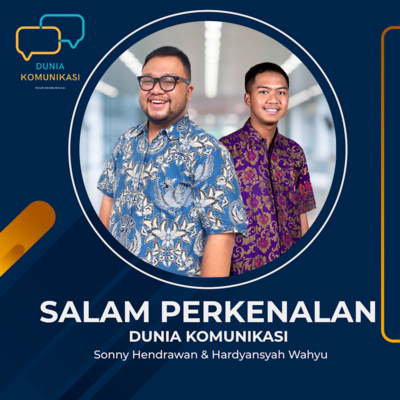 Salam Perkenalan Dunia Komunikasi