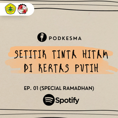Podkesma Eps. 01 - Setitik Tinta Hitam Di Kertas Putih Special Ramadhan