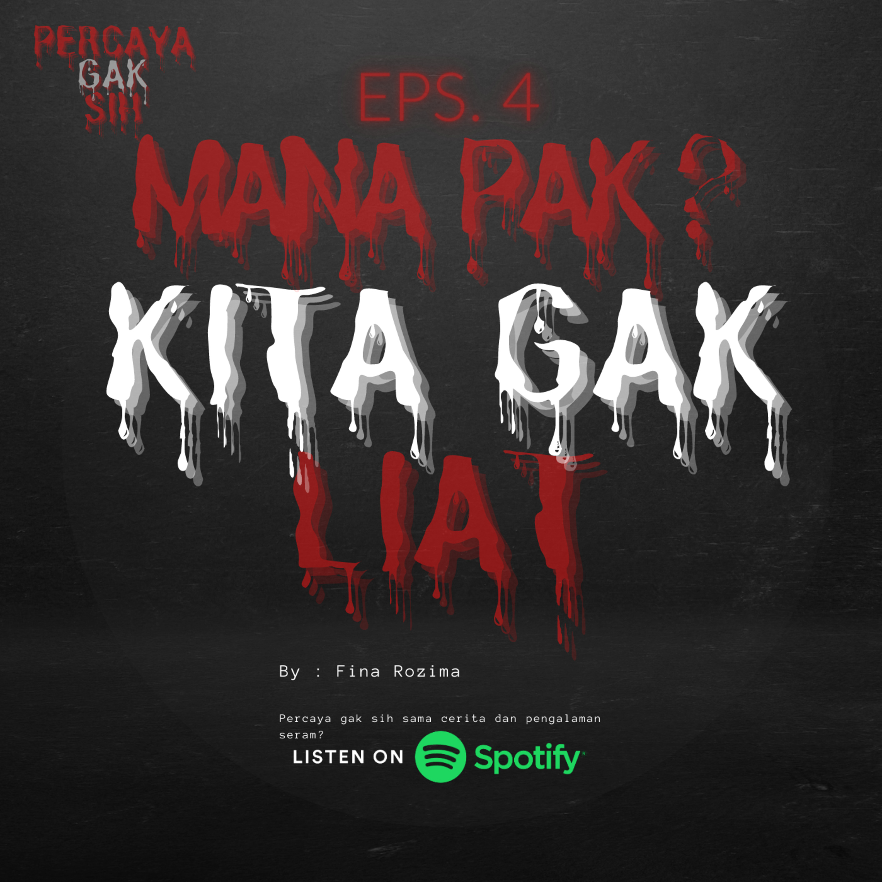 EPS 4. Mana Pak? Kita Gak Liat