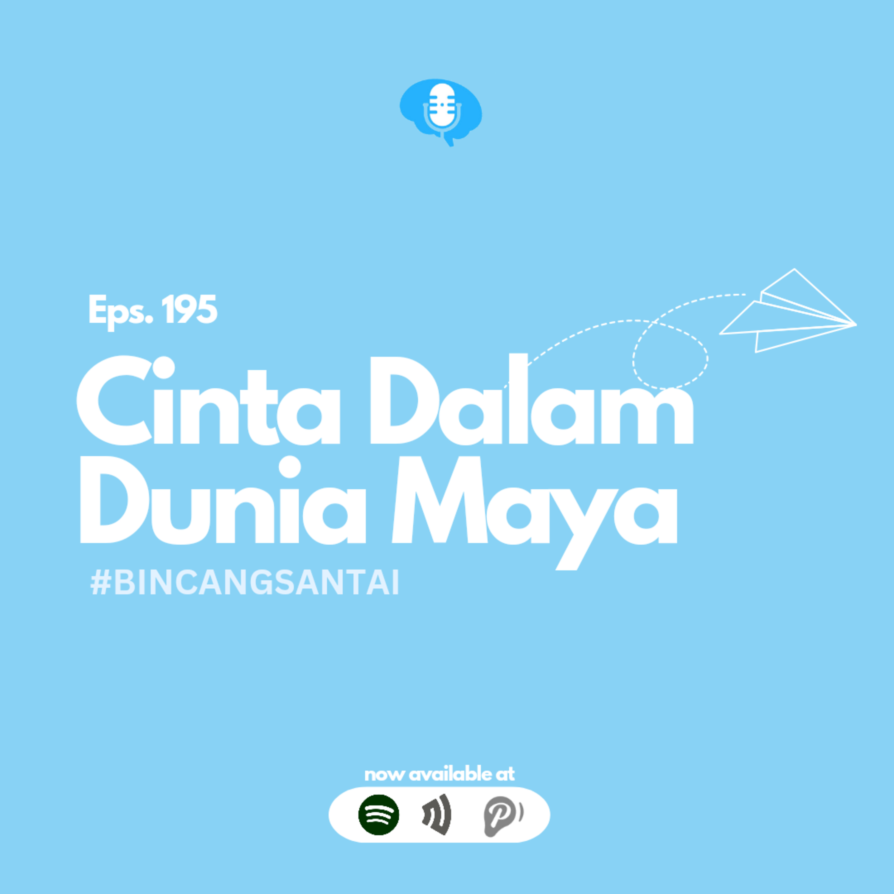 S.6 Eps. 195: #BINCANGSANTAI Cinta Dalam Maya