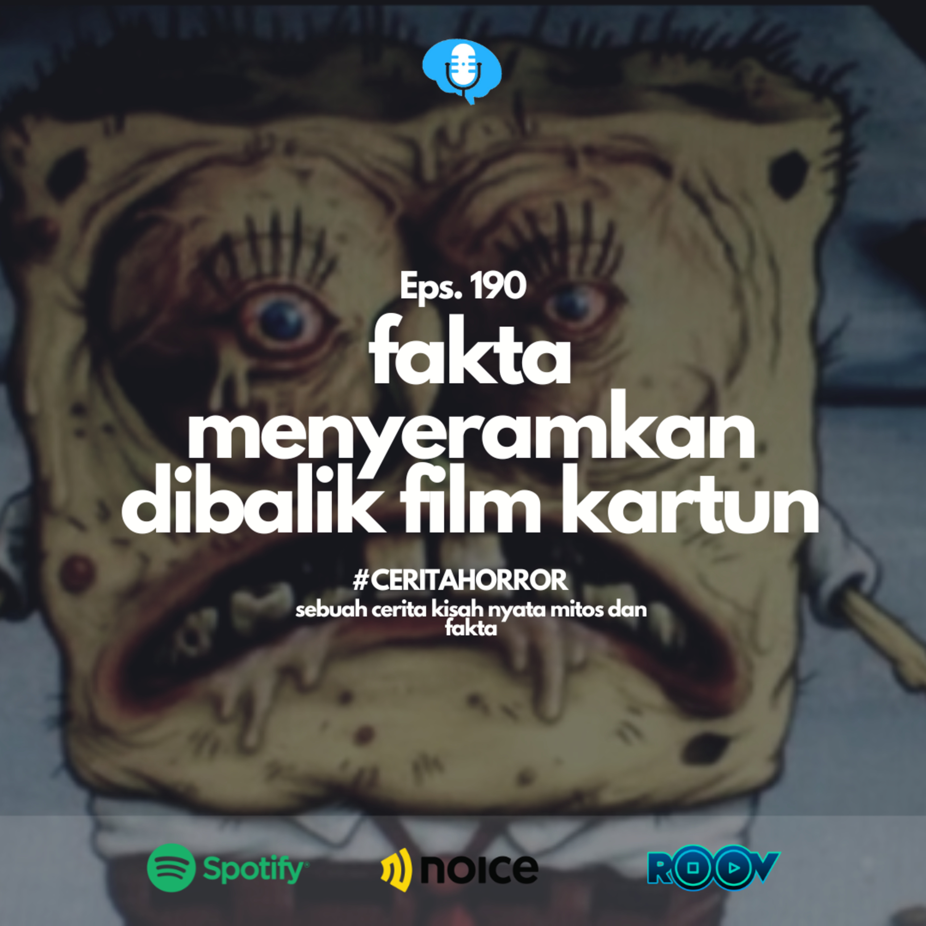 Eps. 190: #CERITAHORROR Fakta Menyeramkan Dibalik Film Kartun