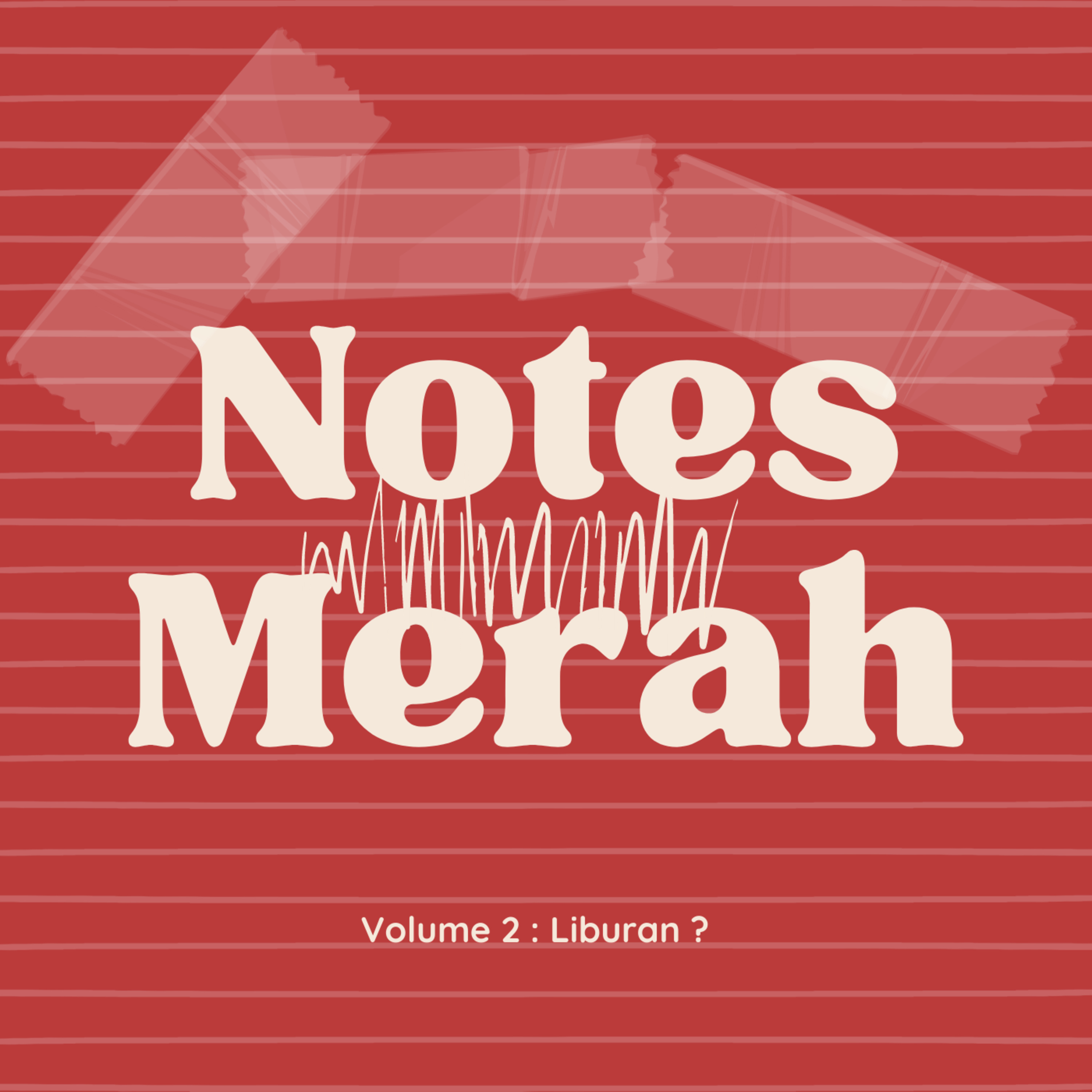 Volume 2 : Liburan ?