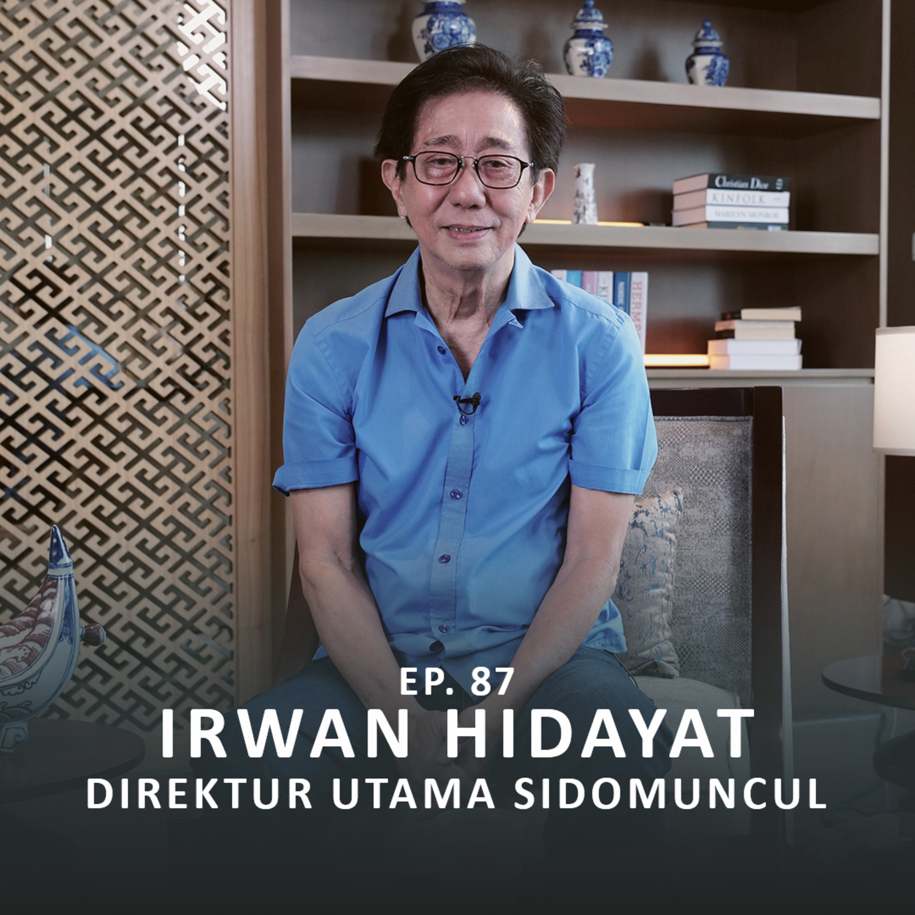 NSS Ep. 87 - Irwan Hidayat (Dirut Sidomuncul) : Formula Marketing Yang Membawa Brand Terus Dipercaya