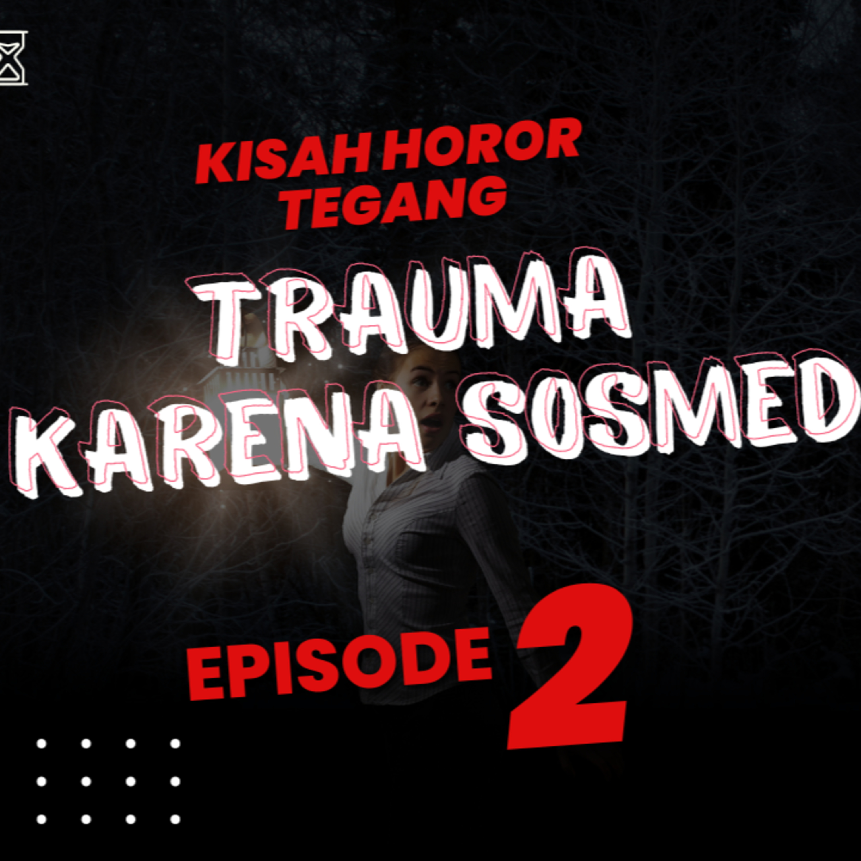 Kisah “Trauma Karena Sosmed : Episode 2 Larilah Tamara" | Podcast Cerita Horor Menyeramkan | Pasir Waktu