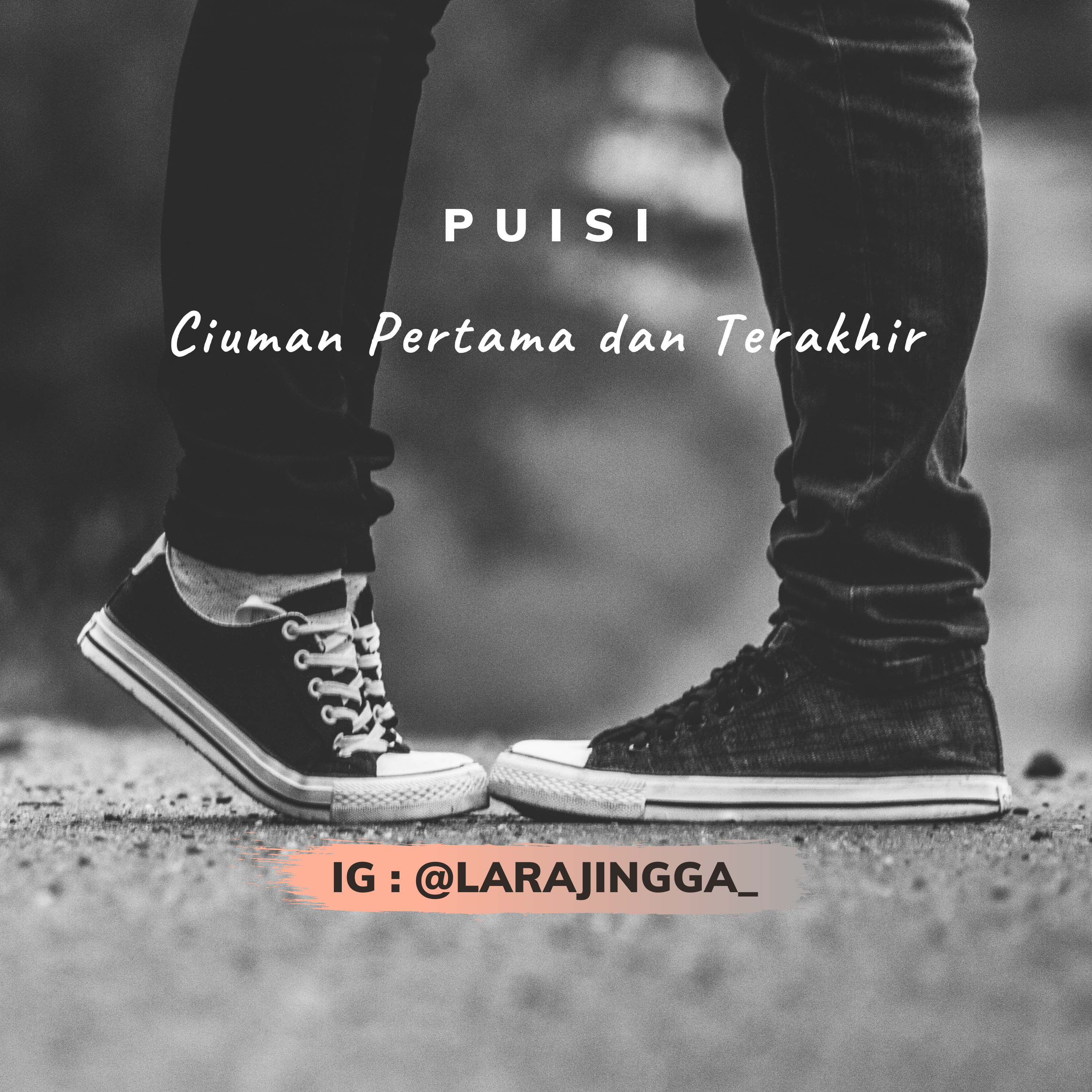 Puisi: Ciuman Pertama dan Terakhir 