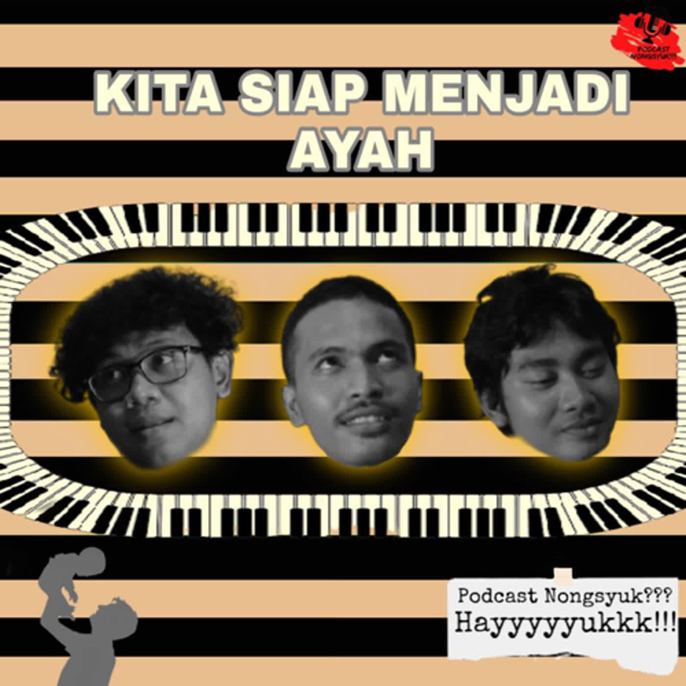 EP16 - KITA SIAP MENJADI AYAH