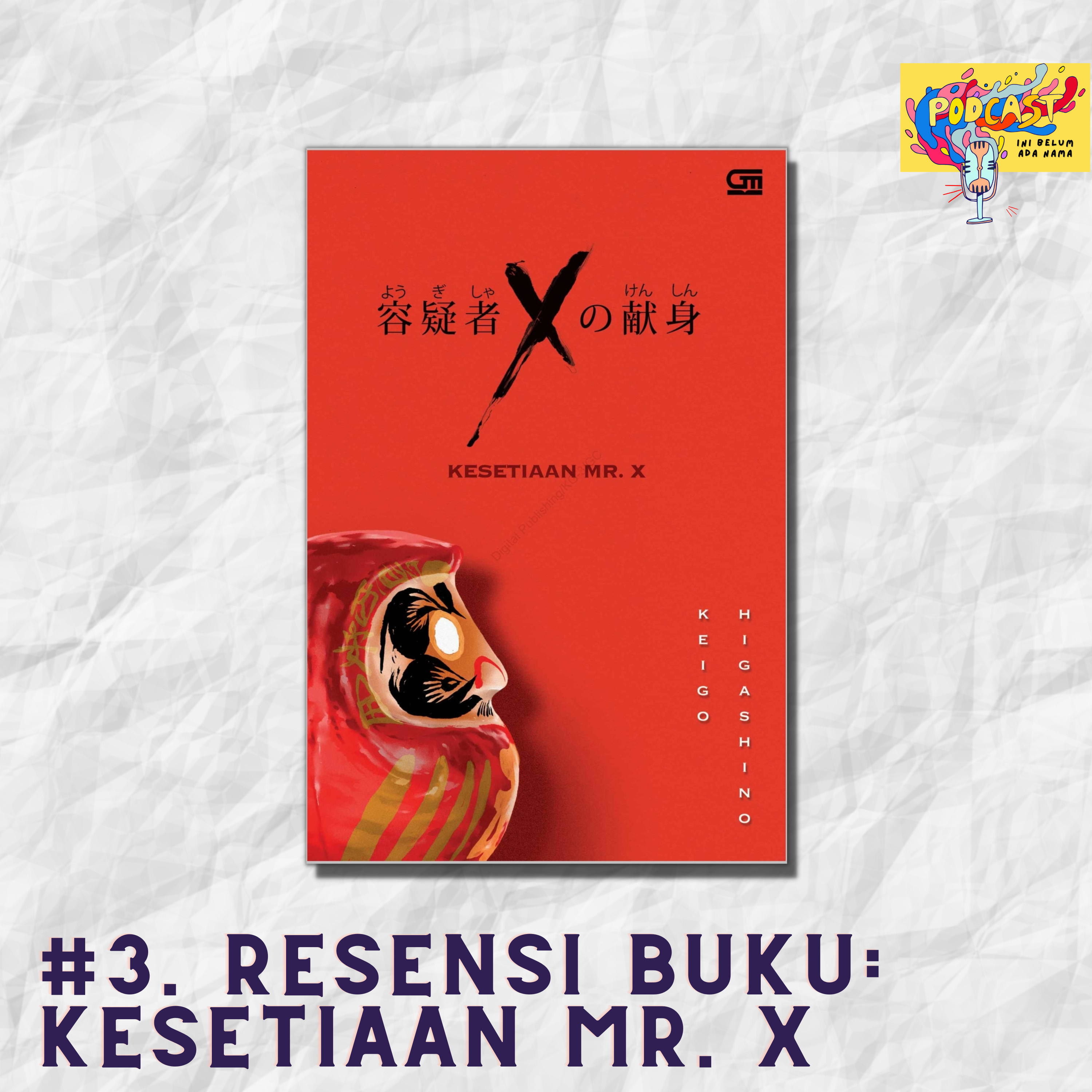 #3. Resensi Buku : Kesetiaan MR. X