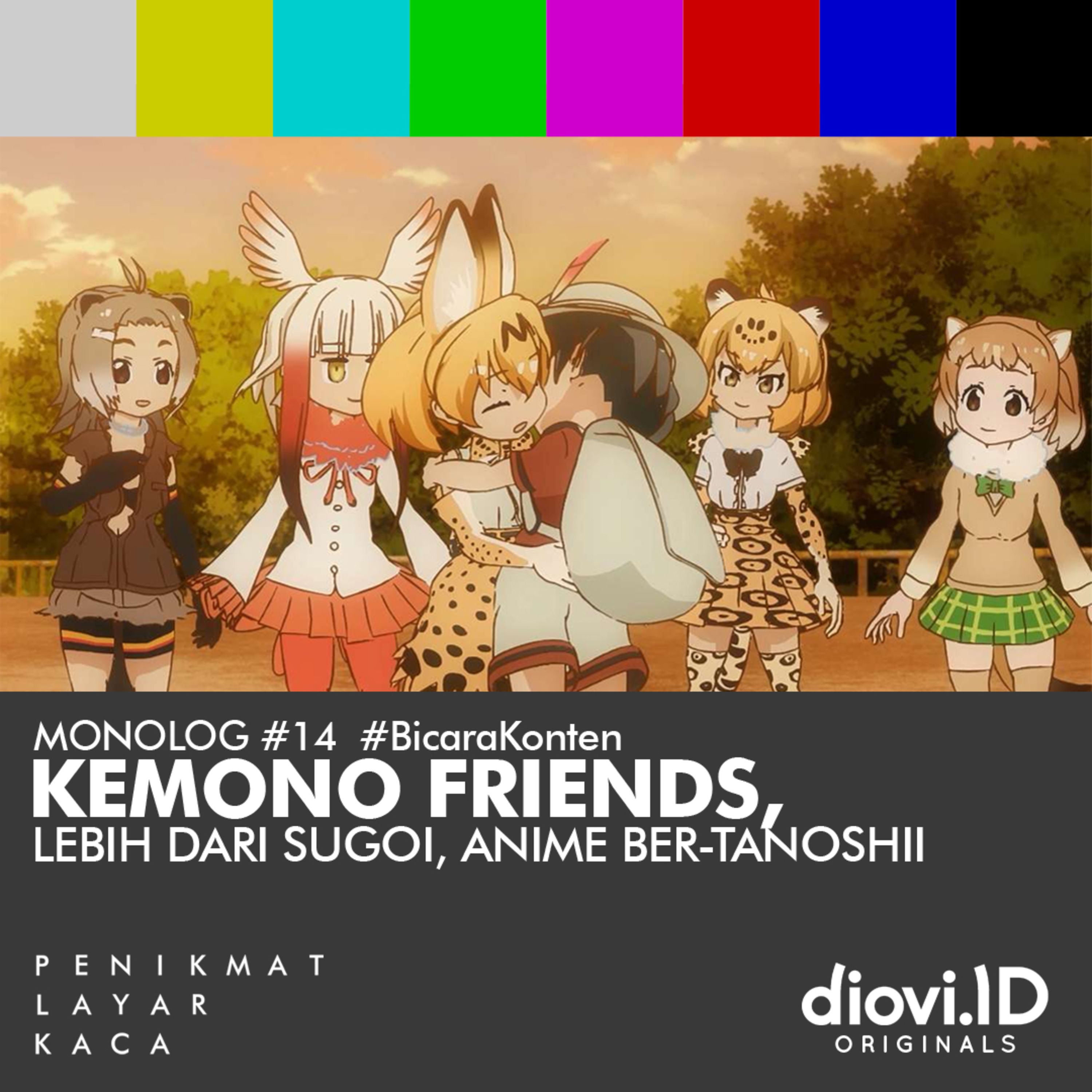 #MonologPLK Eps. 15: KEMONO FRIENDS: Lebih dari Sugoi, Anime Ber-Tanoshii #BicaraKonten